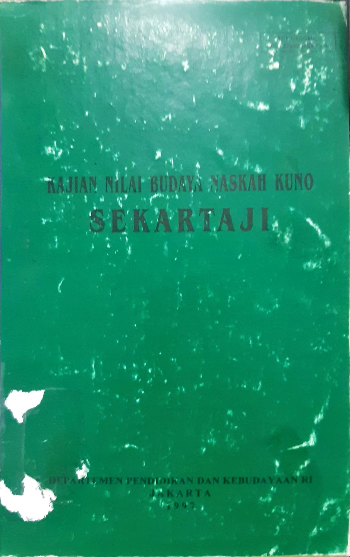 Cover Kajian Nilai Budaya naskah Kuno Sekartaji / Dra. Siti Dloyana Kusumah {at.all}