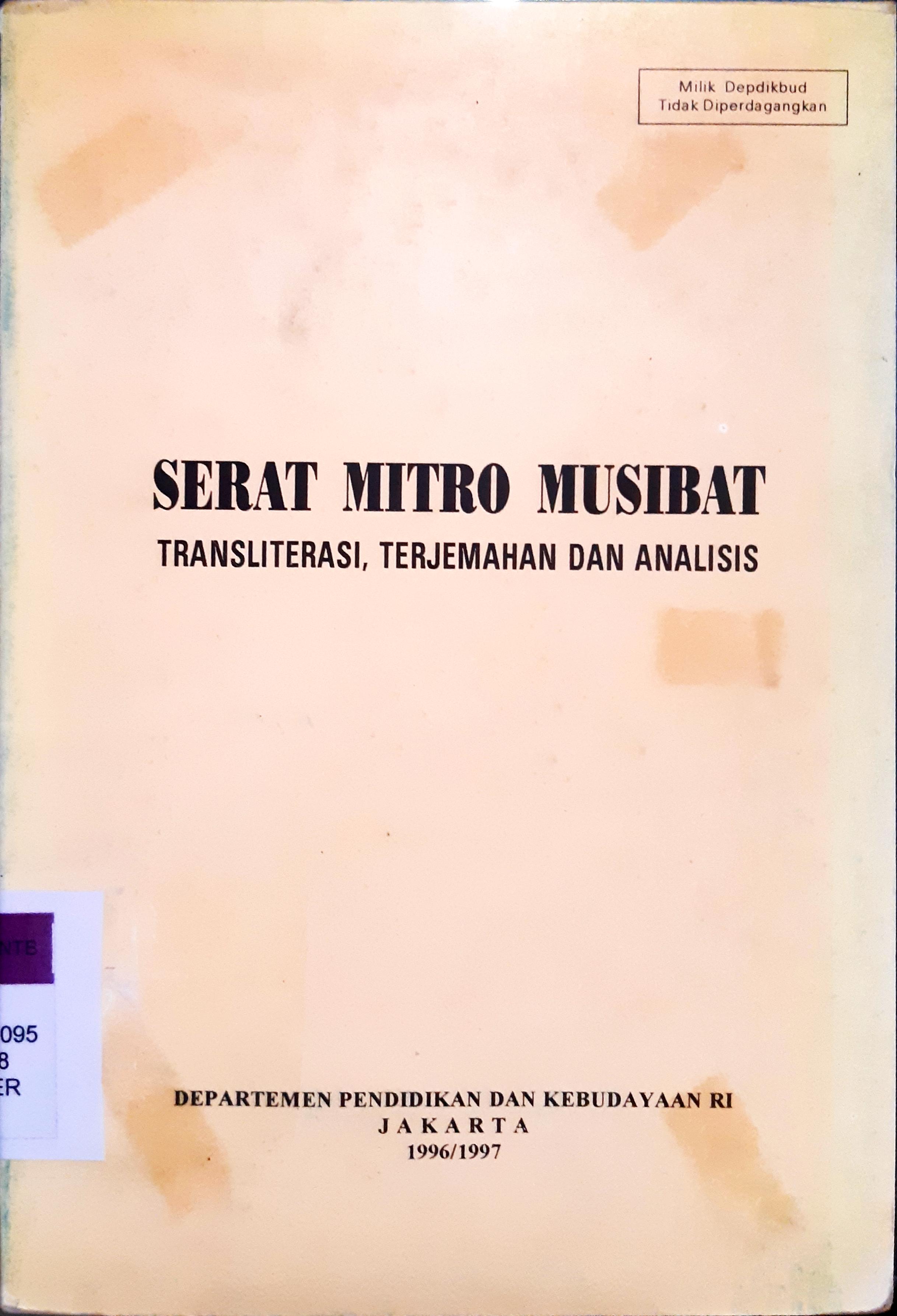 Cover Serat mitro musibat :  Translitersi, terjemahan dan analisis / Departemen Pendidikan dan Kebudayaan RI