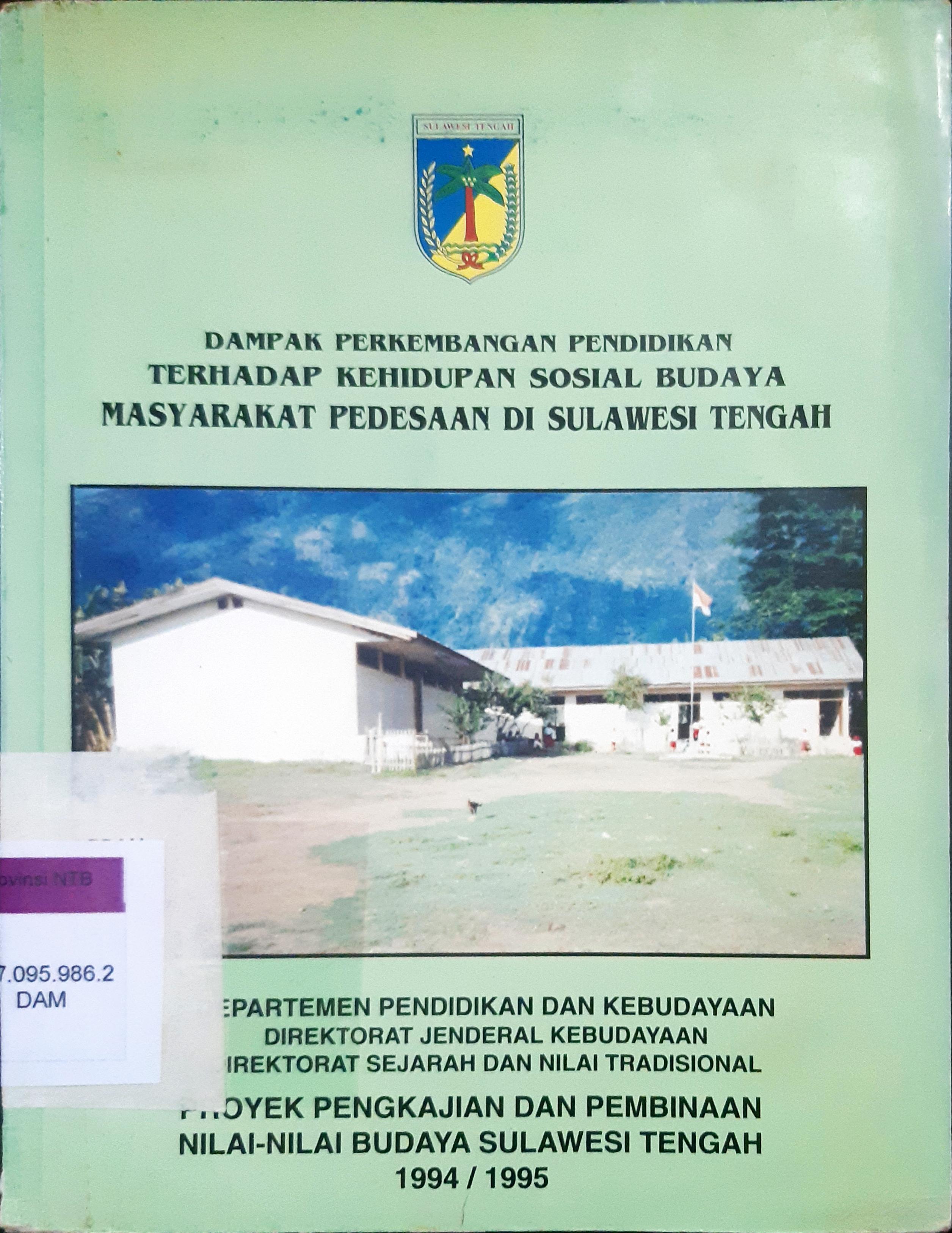 Cover Dampak perkembangan pendidikan terhadap kehidupan sosial budaya masyarakat pedesaan di sulawesi tengahh / Drs. Supri Madauna, Drs. Indra B.Wungu