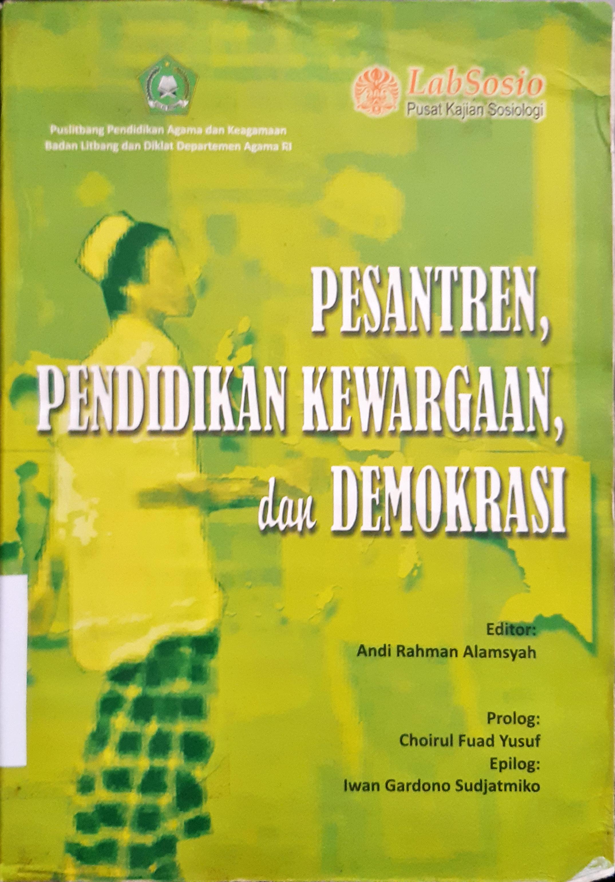 Cover Pesantren, pendidikan, kewargaan, dan demokrasi / Andi rahman Alamsyah