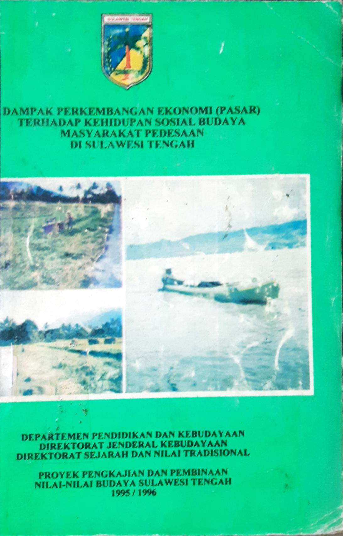 Cover Dampak pengembangan pariwisata terhadap kehidupan sosial budaya du daerah Sulawesi Tengah / Drs. H. Indra B. Wumbu {at.all}