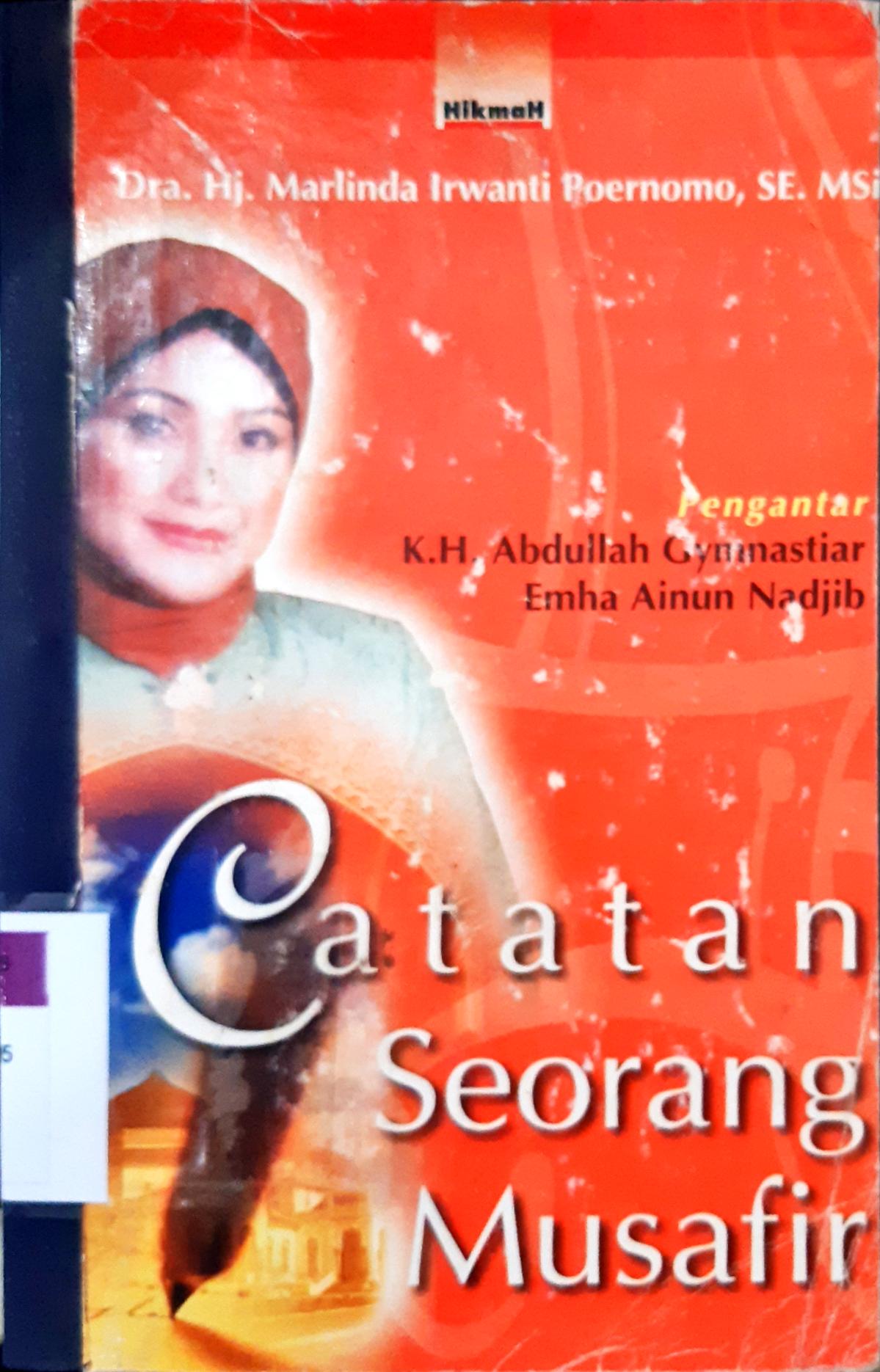Cover Catatan seorang musafir / Dra, Hj. Marlinda Irwanti Purnomo, SE.,MSi