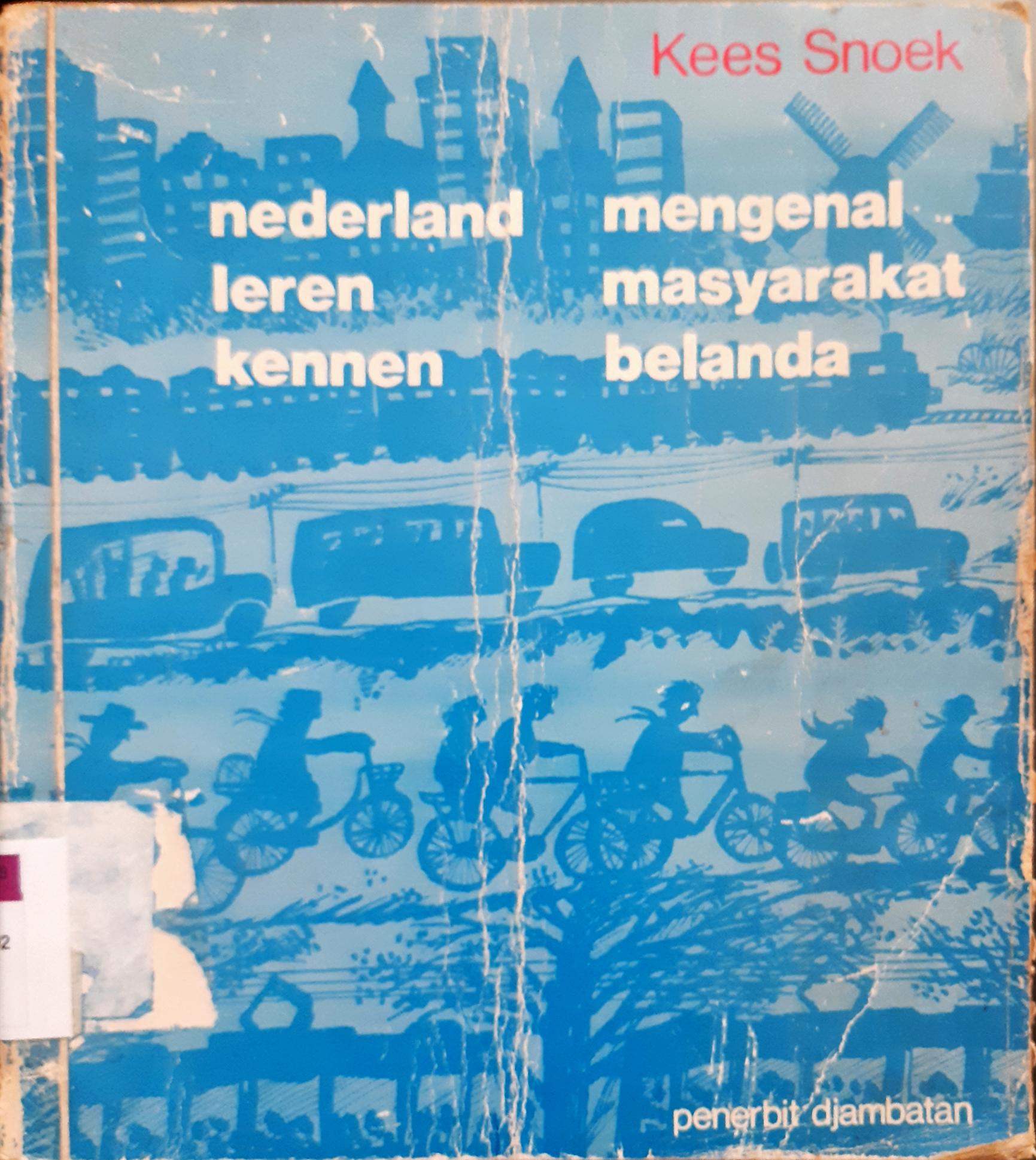 Cover Mengenal masyarakat belanda / Kees Snoek