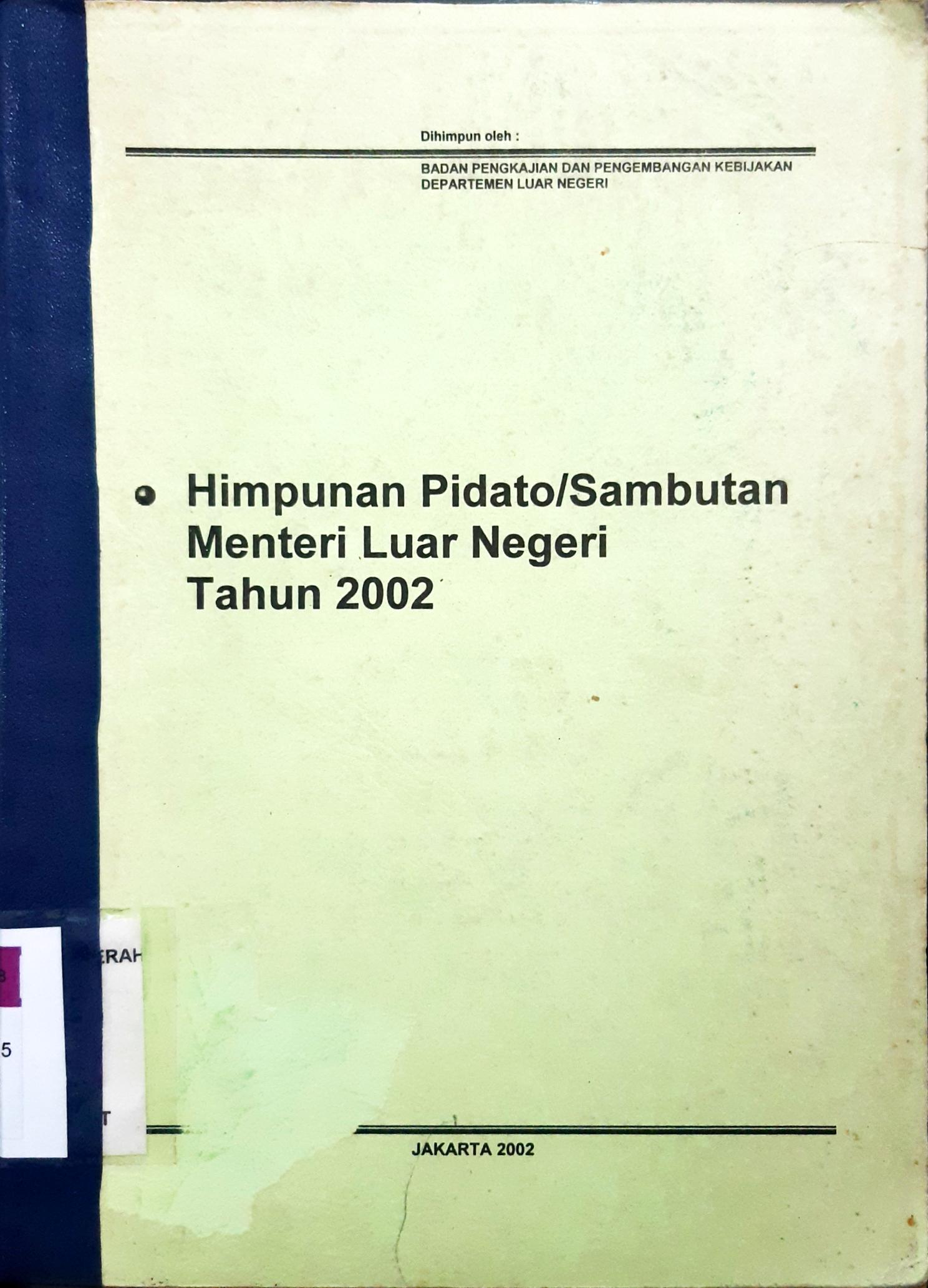 Cover Himpunan pidato /sambutan menteri luar negeri tahun 2002 / Bintang P. Simorangkir, [at.all}