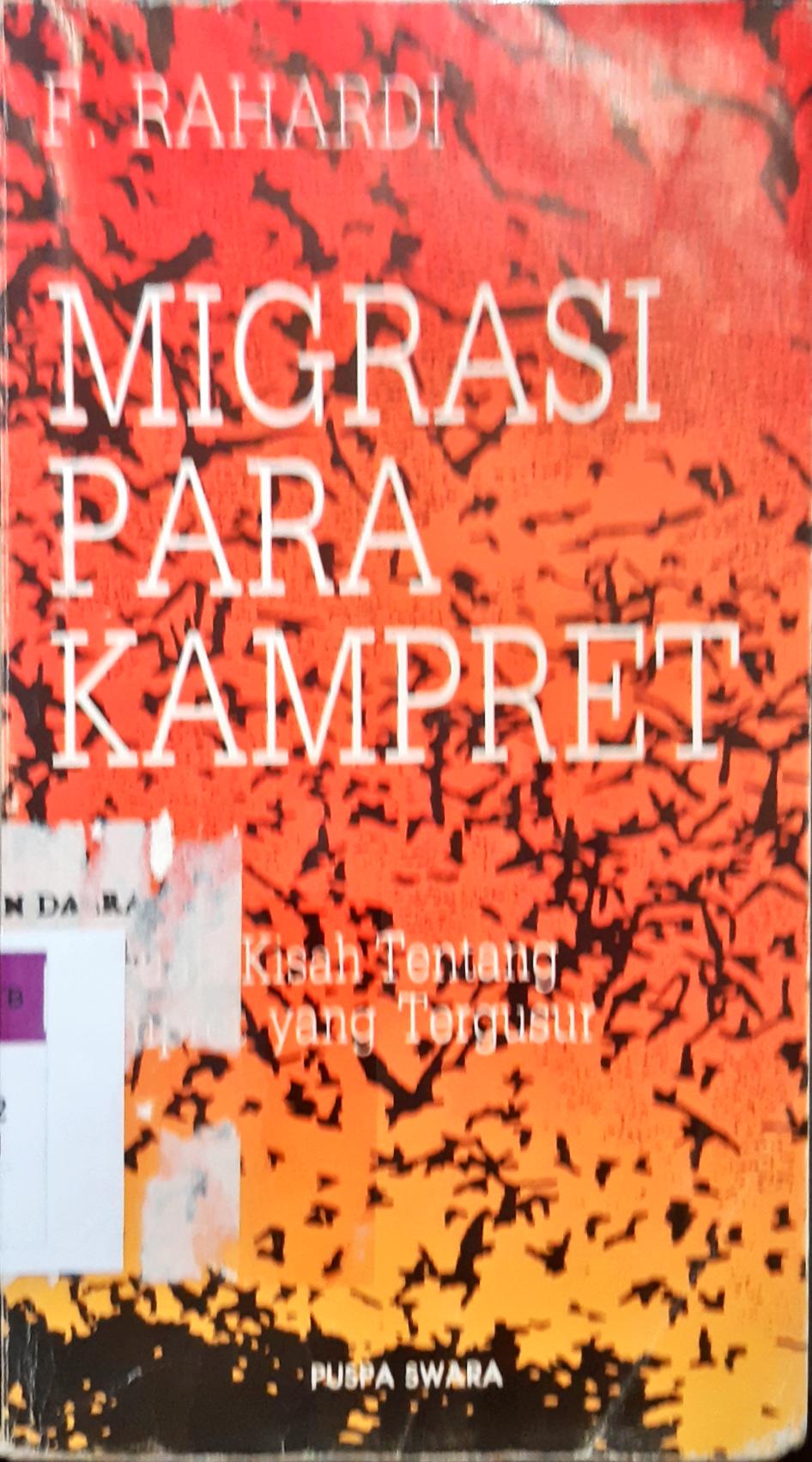 Cover Migrasi para kampret :  Sebuah kisah tentang kampret yang tergusur / F. Rahardi