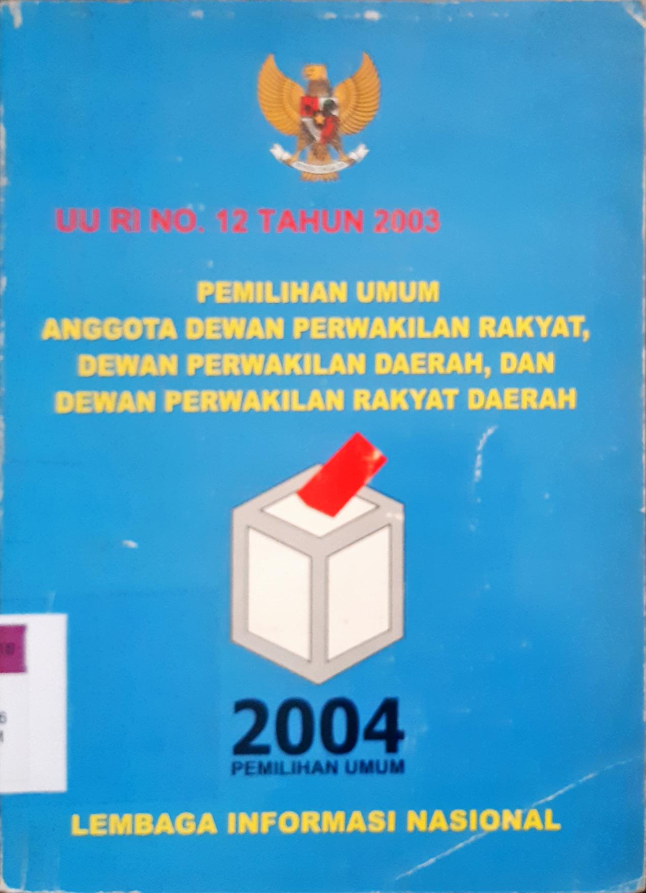 Cover Pemilihan umum dewan perwakilan rakyat, dewan perwakilan daerah, dan dewan perwakilan rakyat daerah