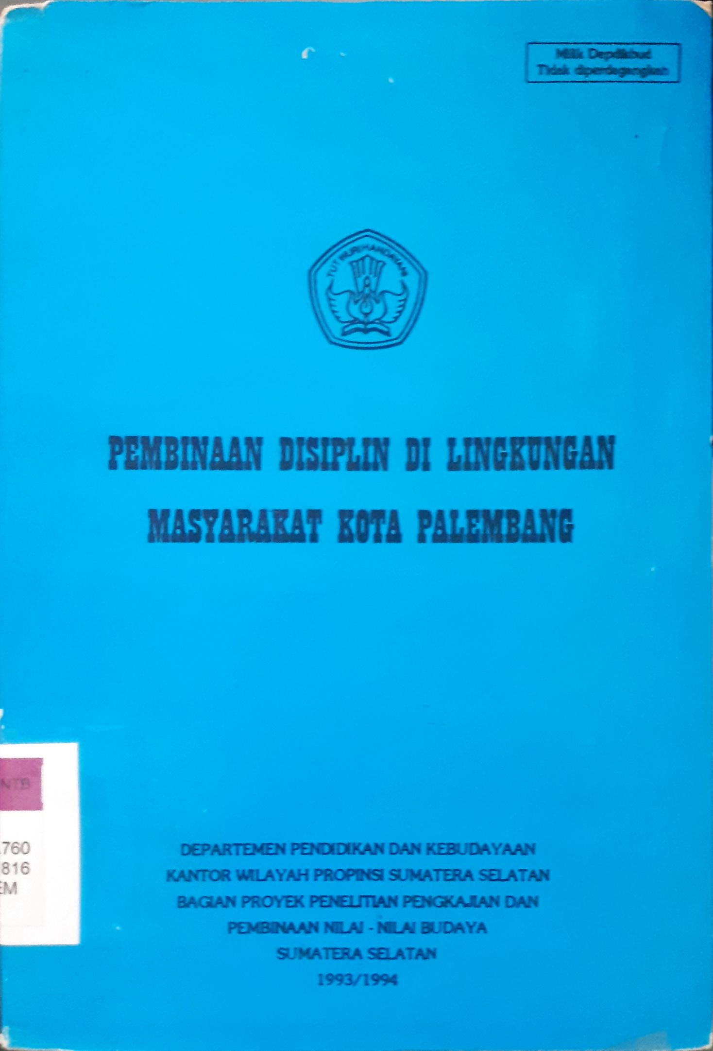 Cover Pembinaan disiplin di lingkungan masyarakat kota Palembang / Editor, Eddy Ramlan, Abu Hanifah