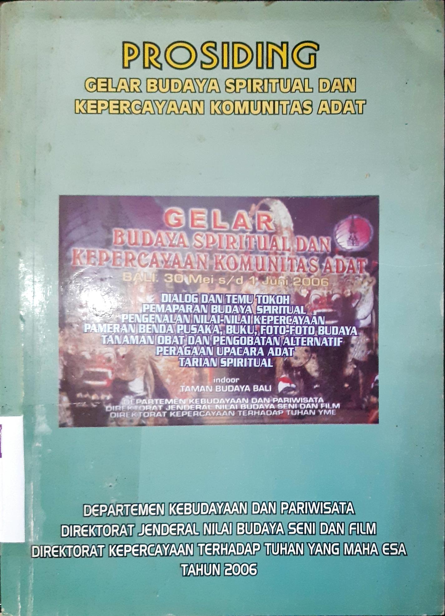 Cover Prosiding: Gelar budaya spiritual dan kepercayaan komunitas adat / Depdikbud