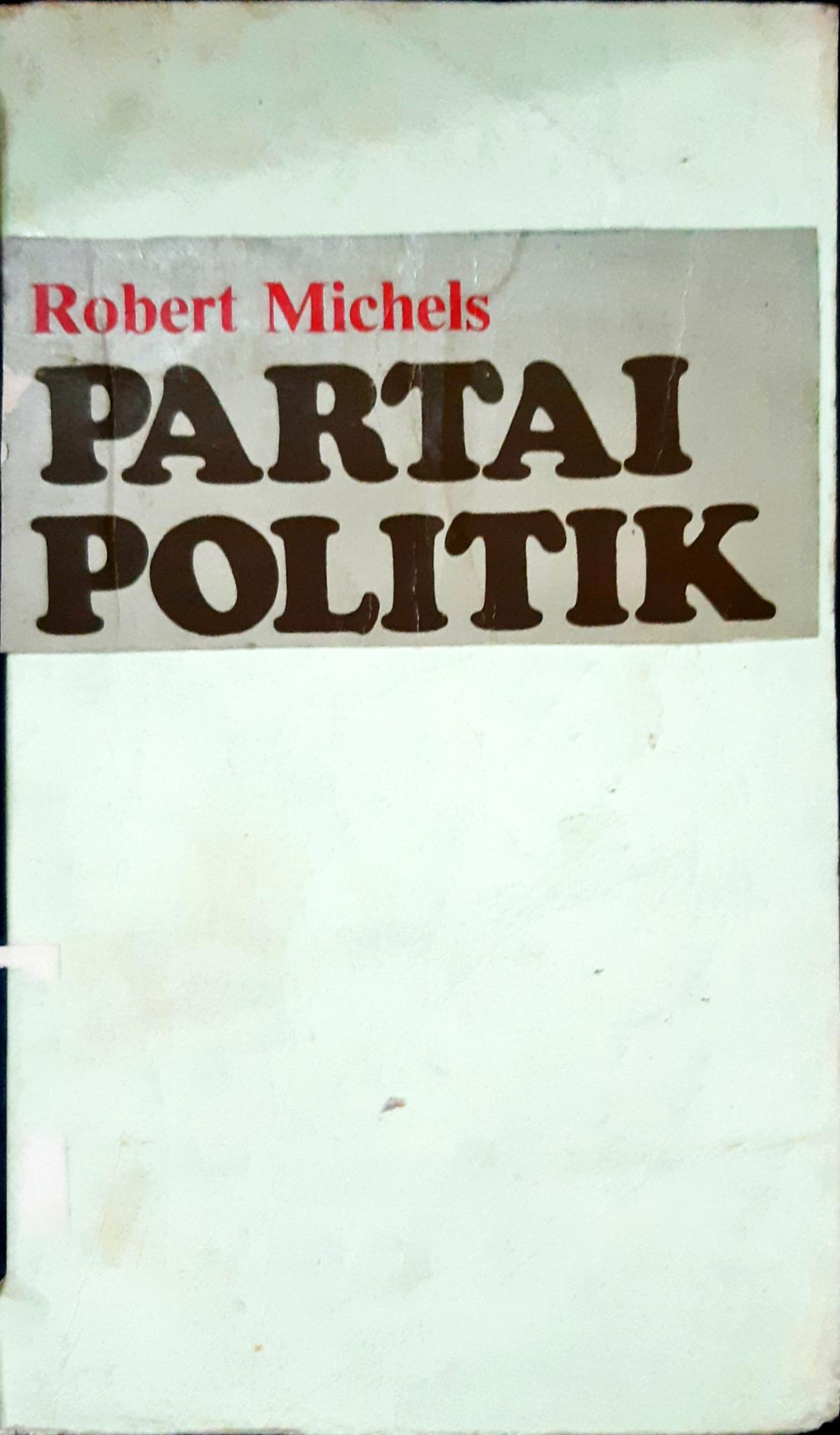 Cover Partai Politik / Robert Michels