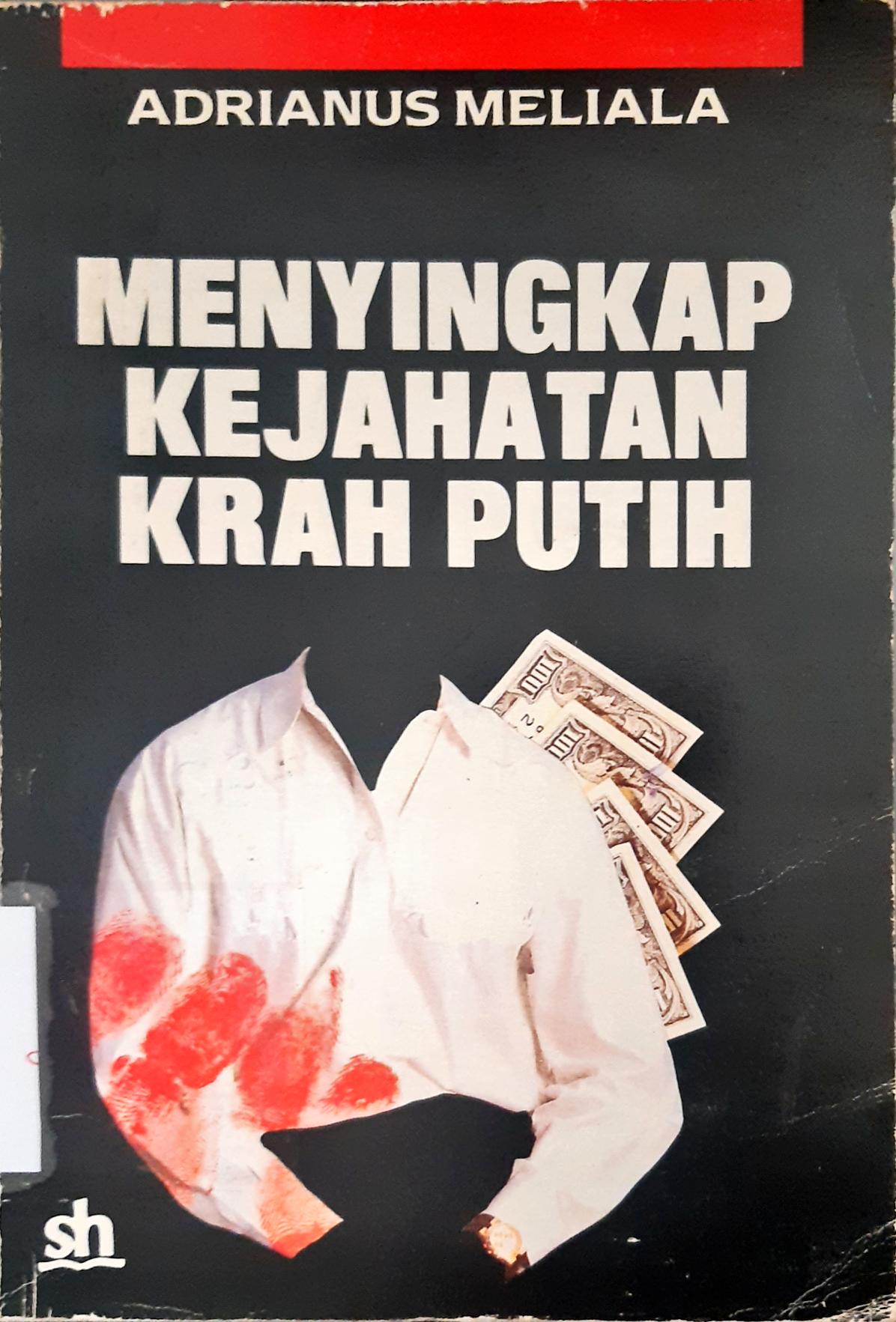 Cover Menyingkap kejahatan krah putih / Adrianus Meliala