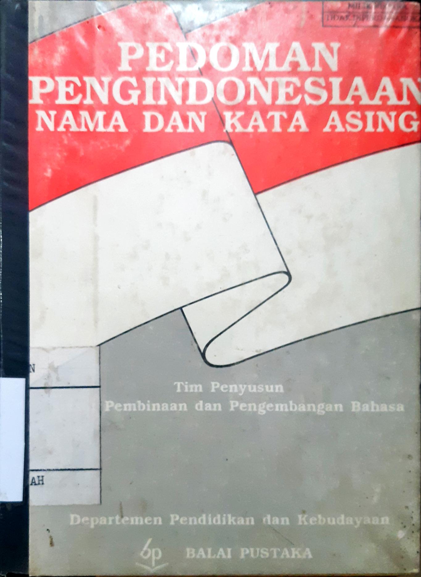 Cover Pedomen pengindonesiaan nama dan kata asing / Tim Penyusun