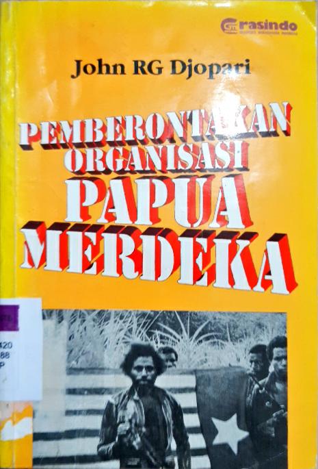 Cover Pemberontakan organisasi papua merdeka / Jhon RG Djopari