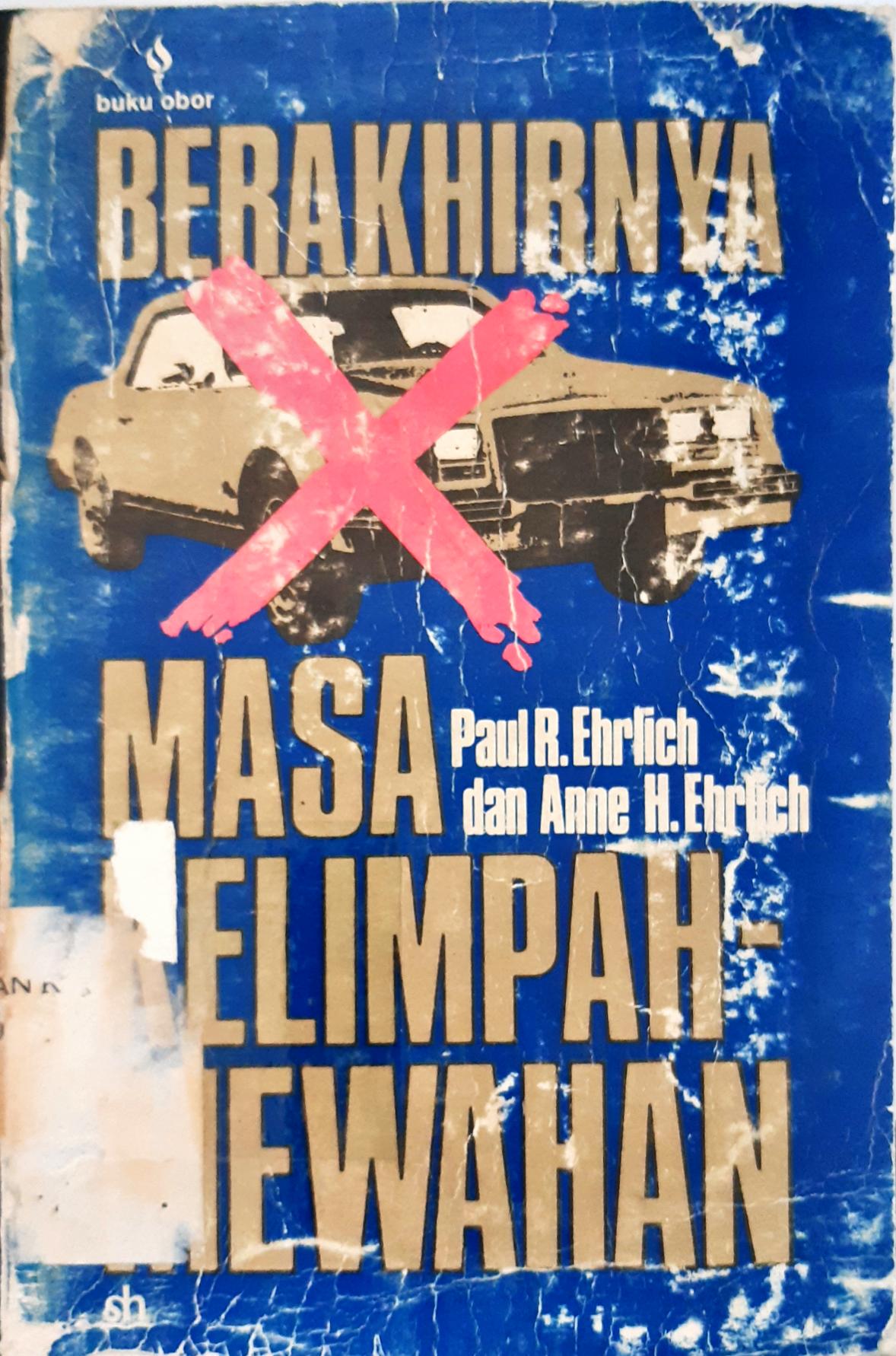 Cover Berakhirnya masa kelimpahmewahan / Paul R. Ehrlich