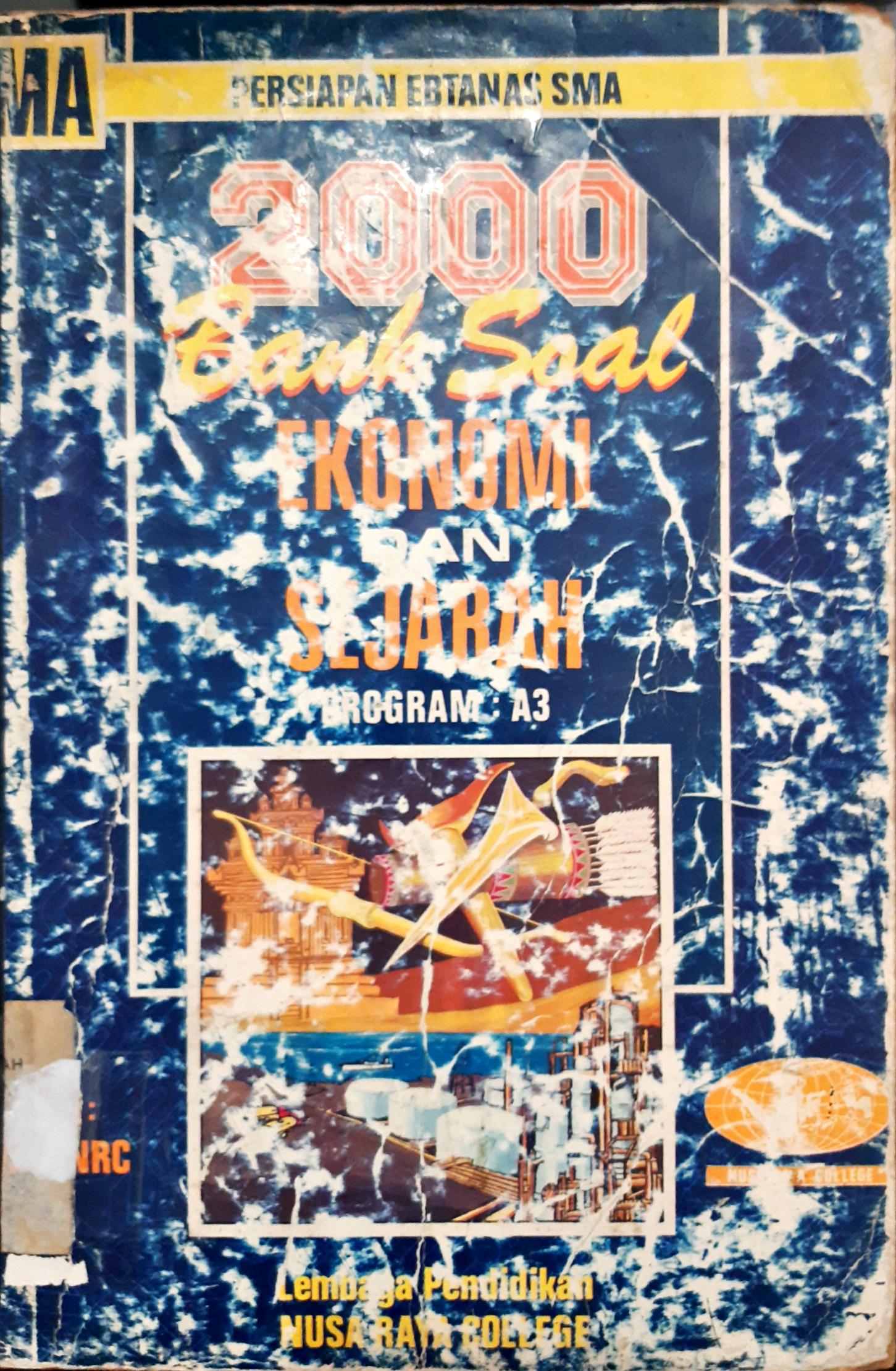 Cover Dua ribu bank soal SMA :  Ekonomi dan sejarah / Dra. Neiny Ratmaningsih