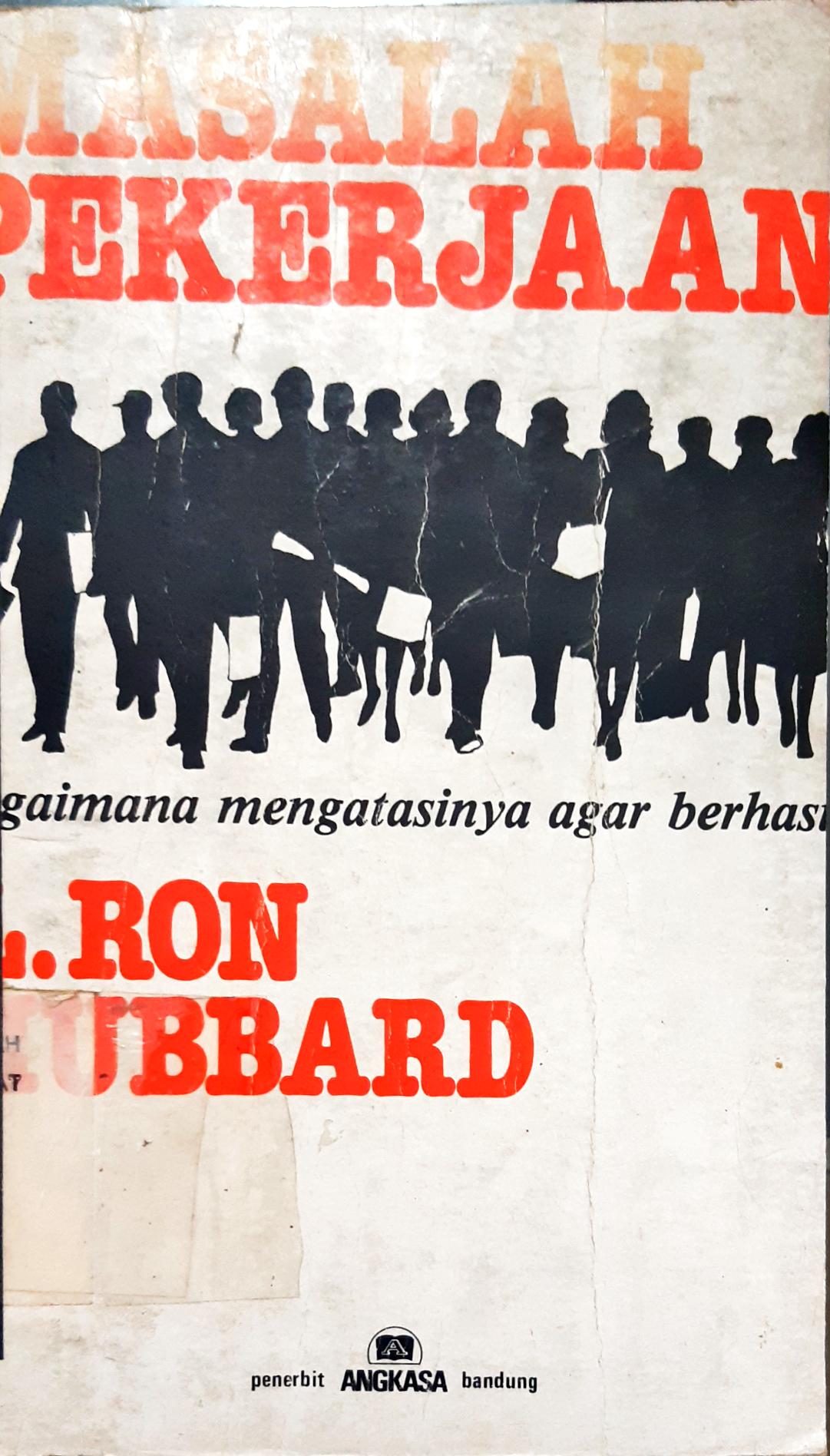 Cover Masalah pekerjaan.Bagaimana mengatasinya agar berhasil / L. Ron Hubbard