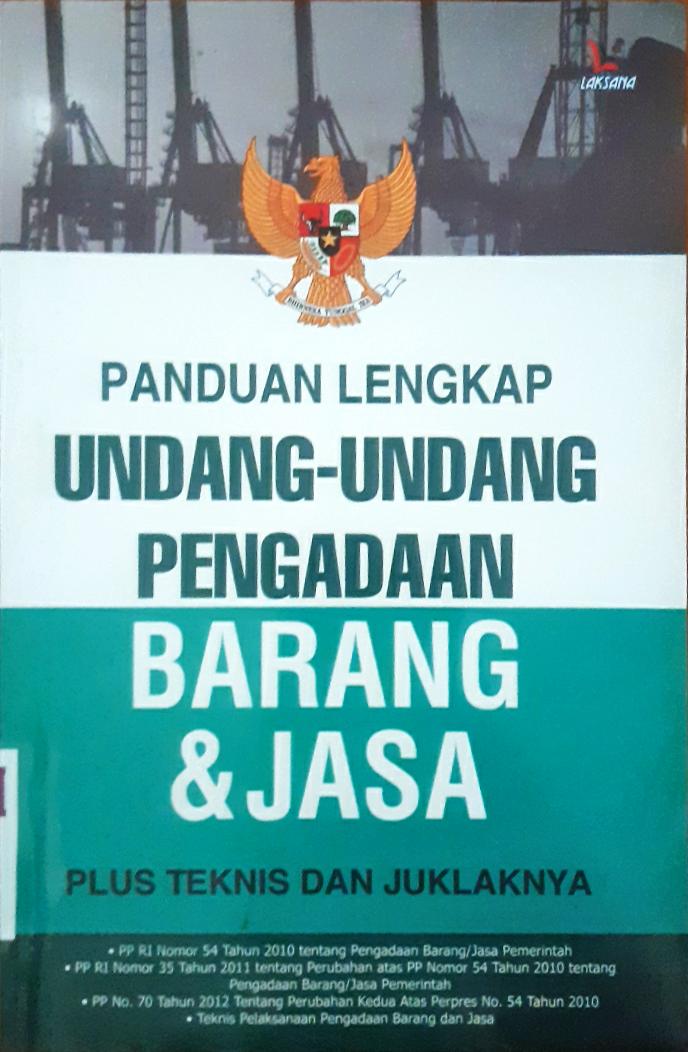 Cover Panduan Lengkap Undang-Undang Pengadaan Barang & Jasa Plus Teknis dan Juklaknya