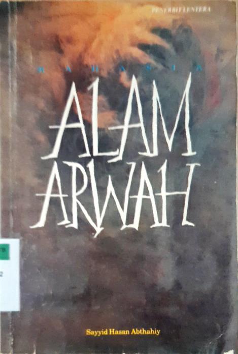 Cover Rahasia alam arwah / Sayyid Hasan Abthahiy