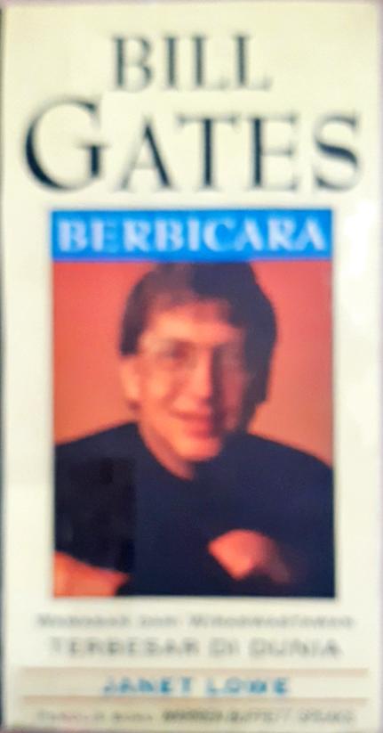 Cover Bill Gates berbicara :  Wawasan dari wiraswastawan terbesar di dunia / Janet Lowe