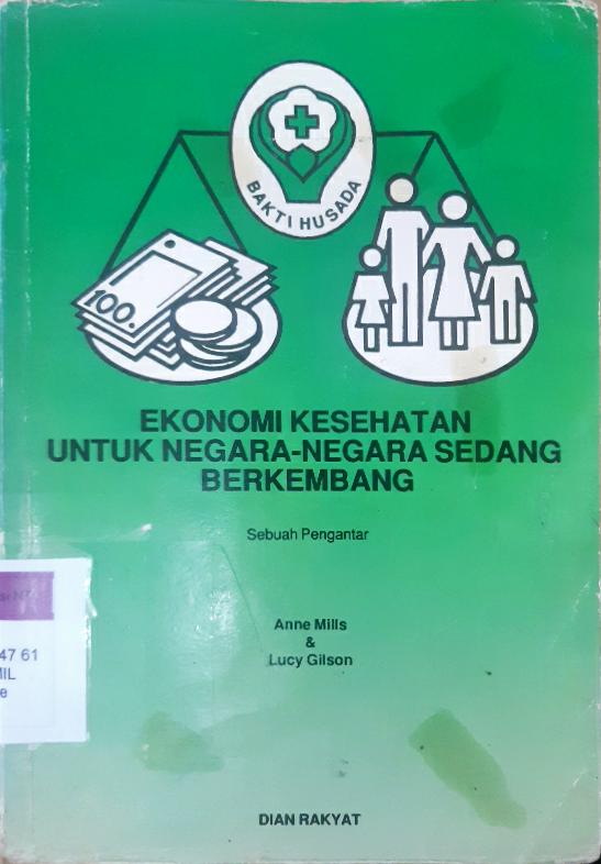 Cover Ekonomi kesehatan untuk negara-negara sedang berkembang / Anne Mills