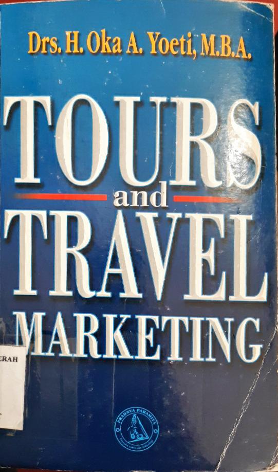 Cover Tours and travel marketing / Oka A. Yoeti
