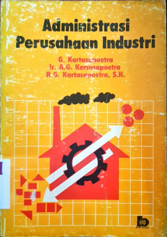 Cover Administrasi perusahaan industri / G. Kartasapoetra