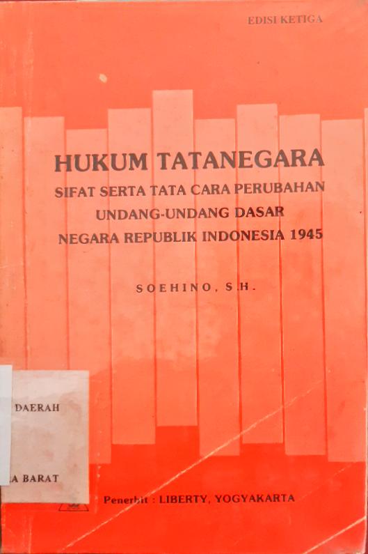 Cover HUkum Tatanegara :  Sifat serta tata cara perubahan Undang-undang Dasar Negara Republik Indonesia / Soehino, SH