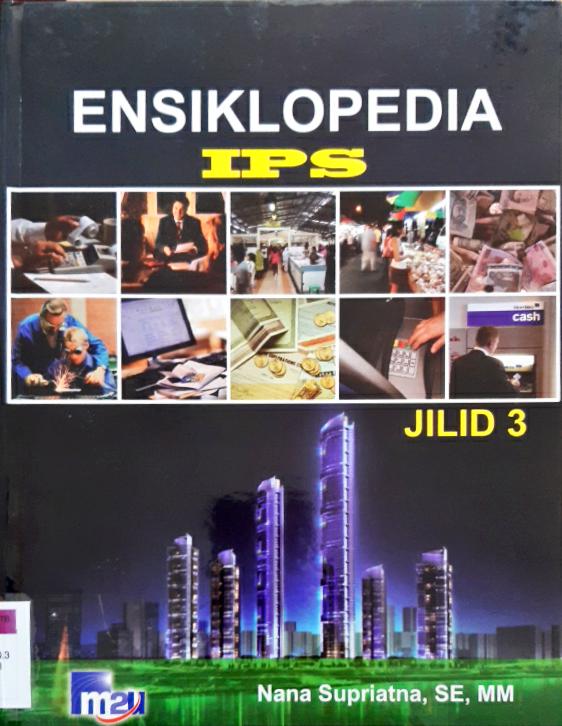 Cover Ensiklopedia IPS Jilid 3 / Nana Supriatna, SE., MM.