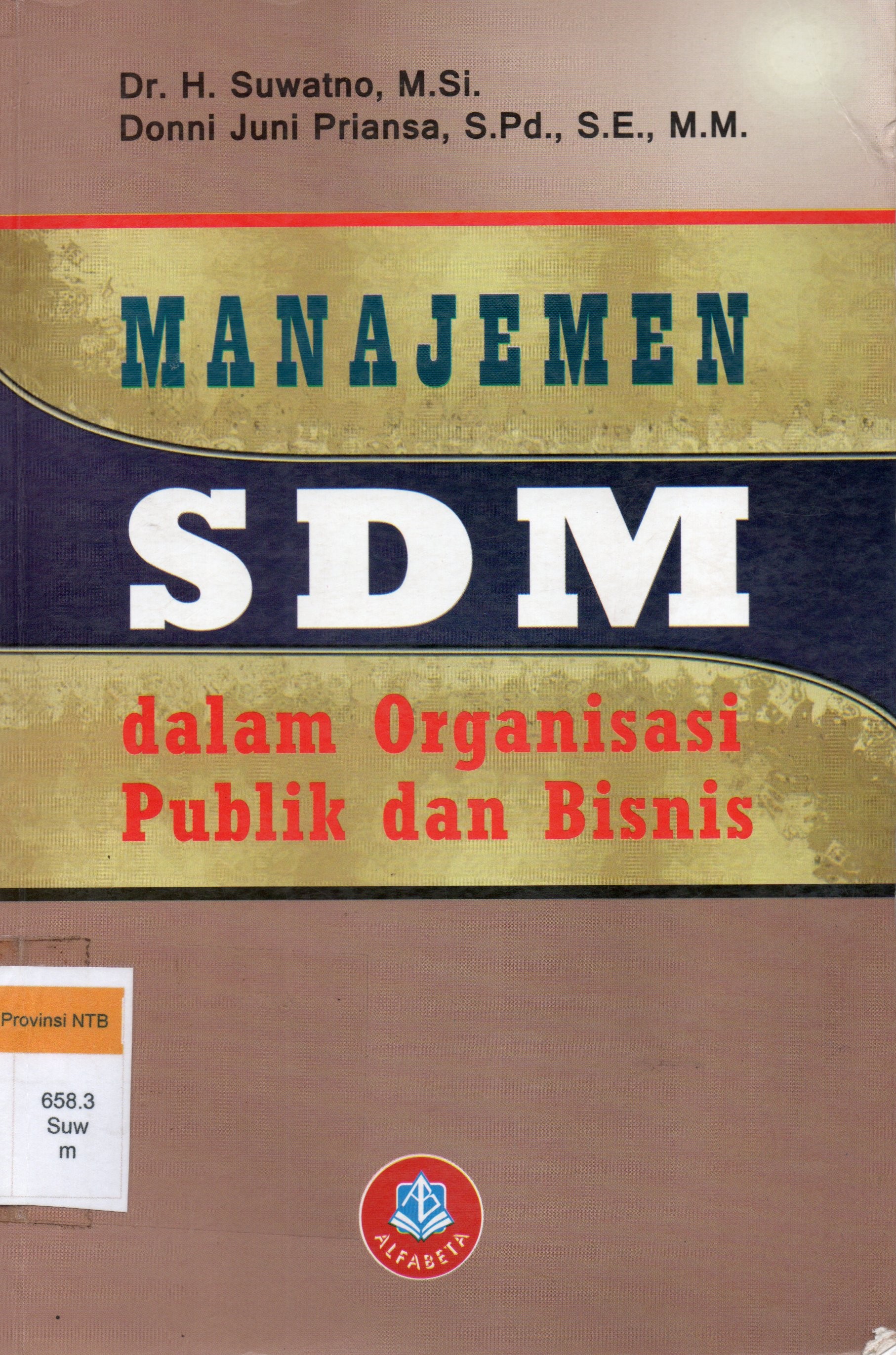 Cover Manajemen SDM dalam organisasi publik dan bisnis / Dr.H.Suwatno, M.Si, Donni Juni Priansa, S.Pd., SE., MM