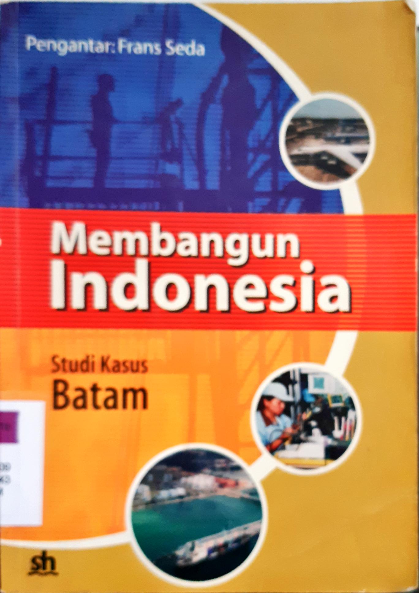 Cover Membangun Indonesia, Studi kasus Batam