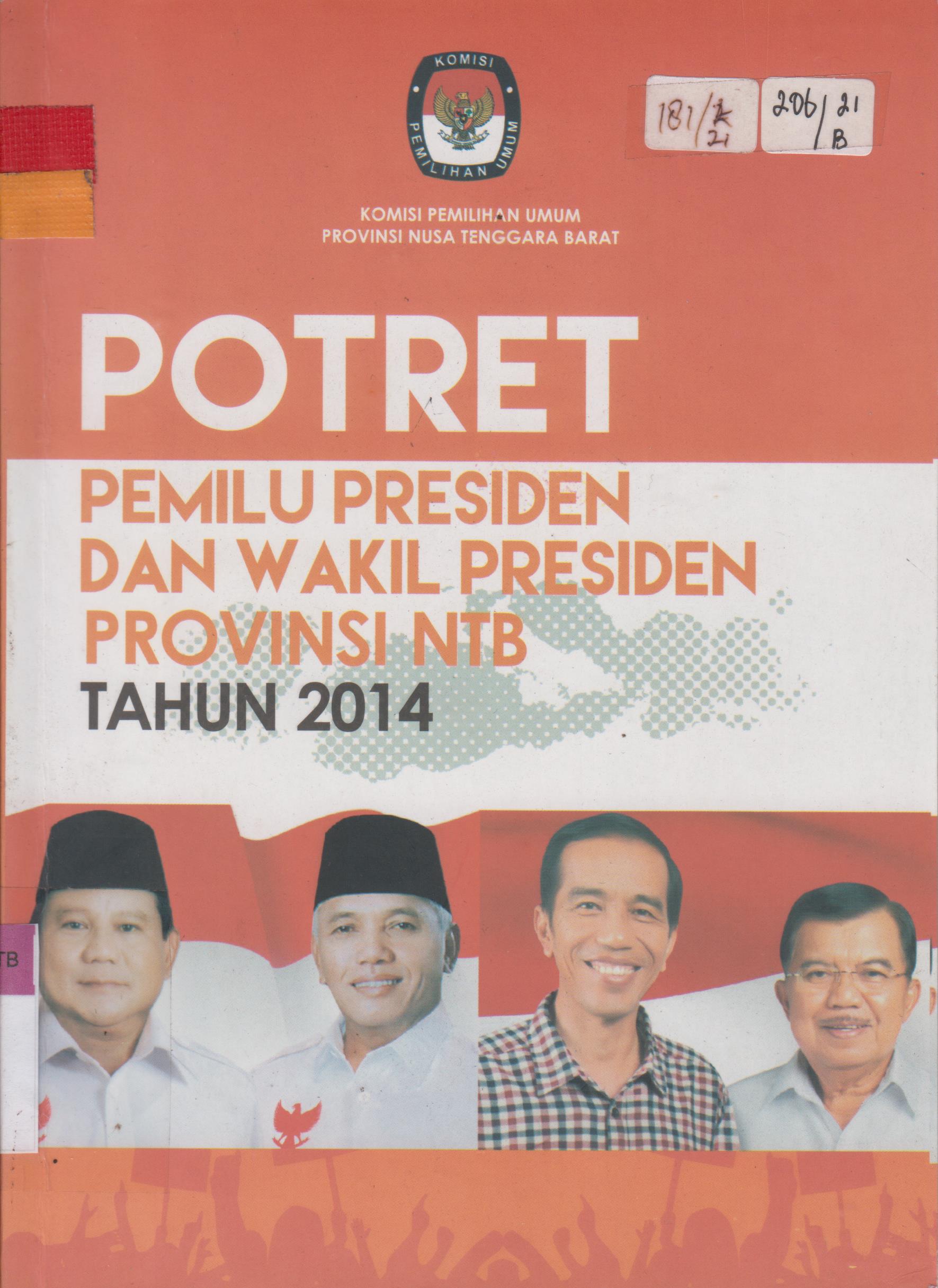 Cover Potret Pemilu Presiden dan Wakil Presiden. Provinsi NTB Tahun 2014