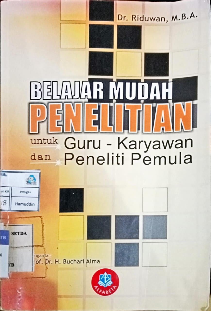 Cover Belajar Mudah Penelitian :  Untuk Guru - Karyawan dan Peneliti Pemula / Dr. Riduwan, MBA