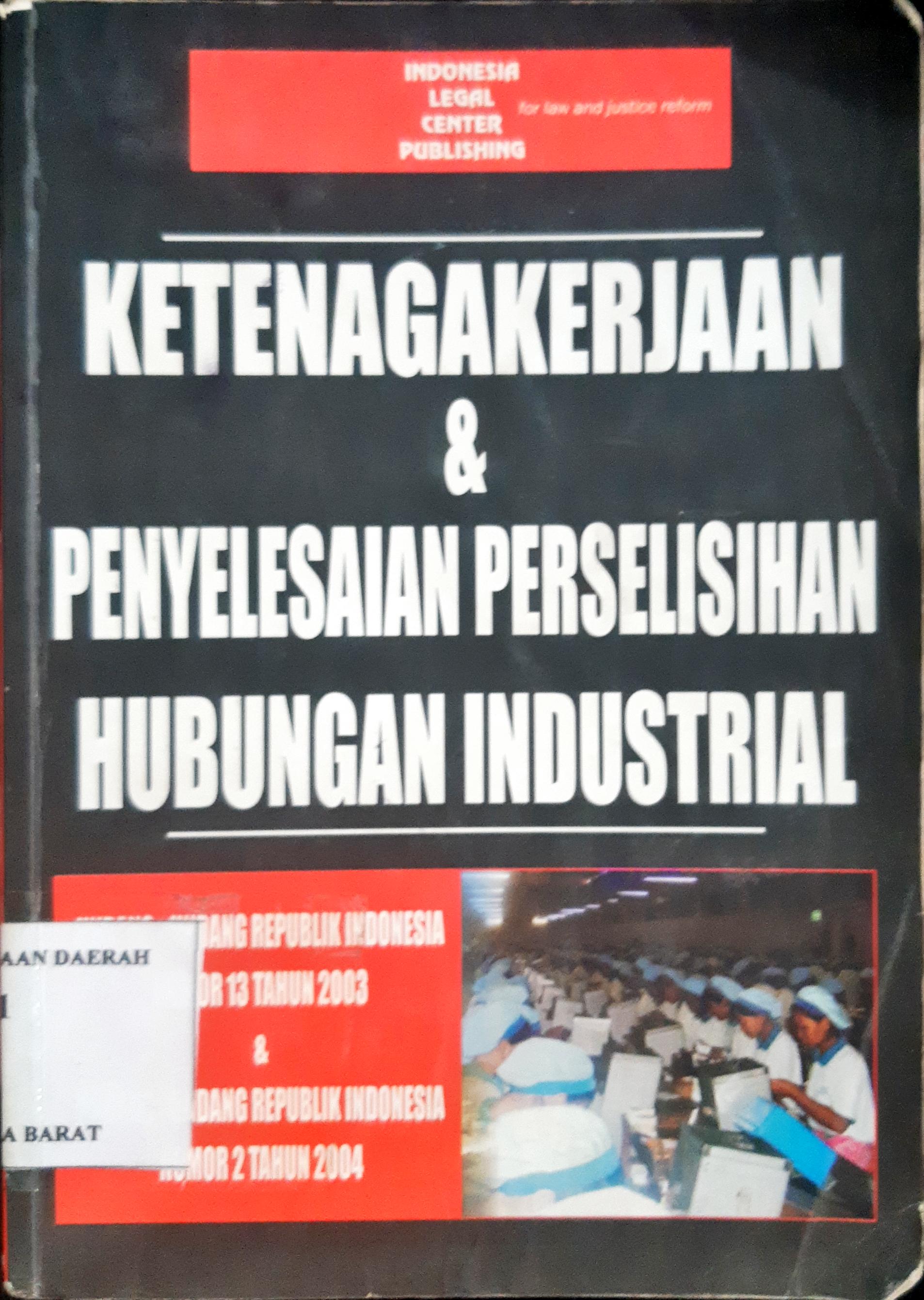 Cover Undang-Undang Penyelesaian Perselisihan Hubungan Industrial 2004 (UU No. 2 Th. 2004 )