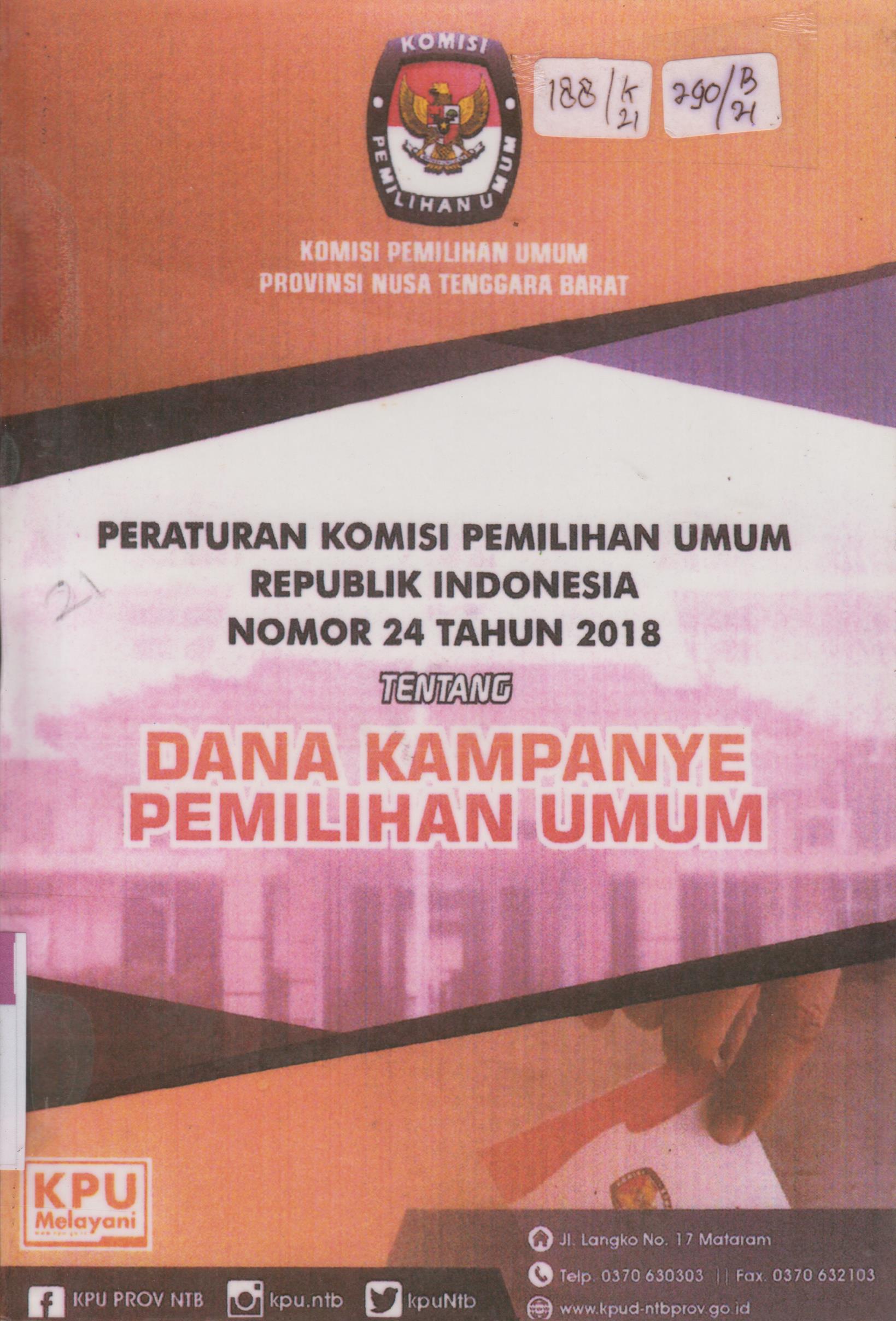 Cover Peraturan Komisi Pemilihan Umum Republik Indonesia Nomor 22 Tahun 2018 Tentang Pengelolaan Peserta Pemilihan  Umum Presiden dan WakilPresiden / Nusa Tenggara Barat, Komisi Pemilihan Umum