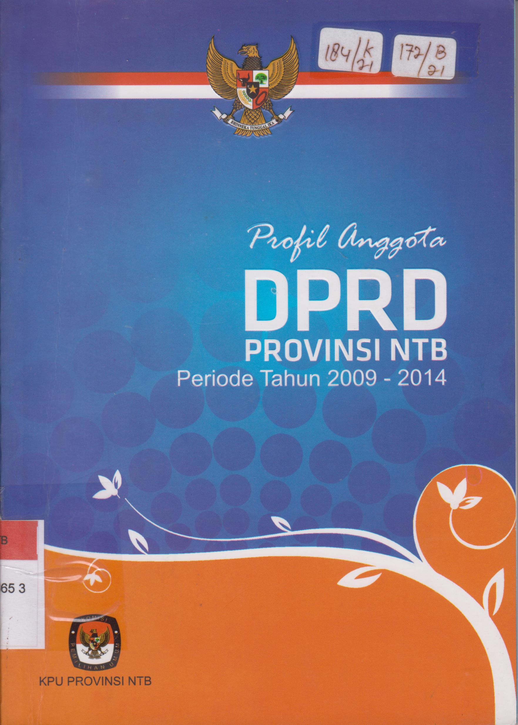 Cover Profil Anggota DPRD Provinsi NTB Preiode Tahun 2009-2014 / Nusa Tenggara Barat, Komisi Pemilihan Umum