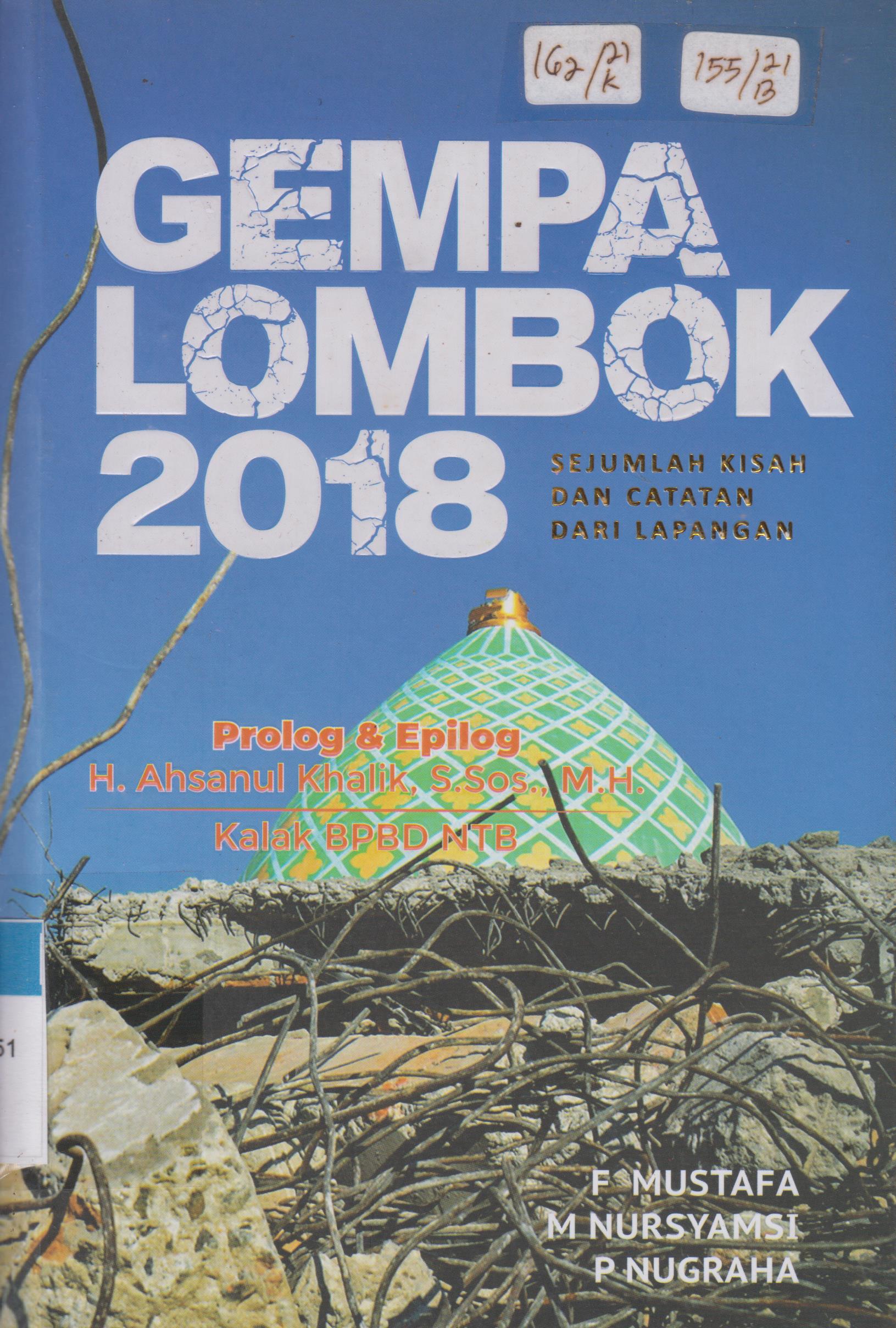 Cover Gempa Lombok 2018 :  Sebuah Kisah dan Catatan dari Lapangan / Nusa Tenggara Barat, Badan Penanggulangan Bencana Daerah