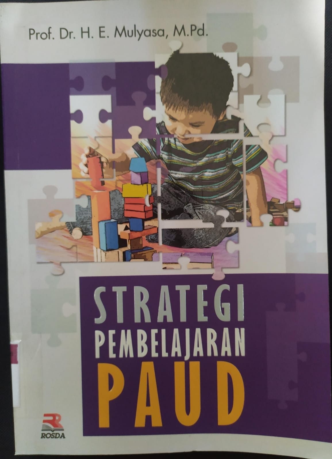 Cover Strategi Pembelajaran PAUD / Prof. Dr. H.E. Mulyasa, M.Pd.
