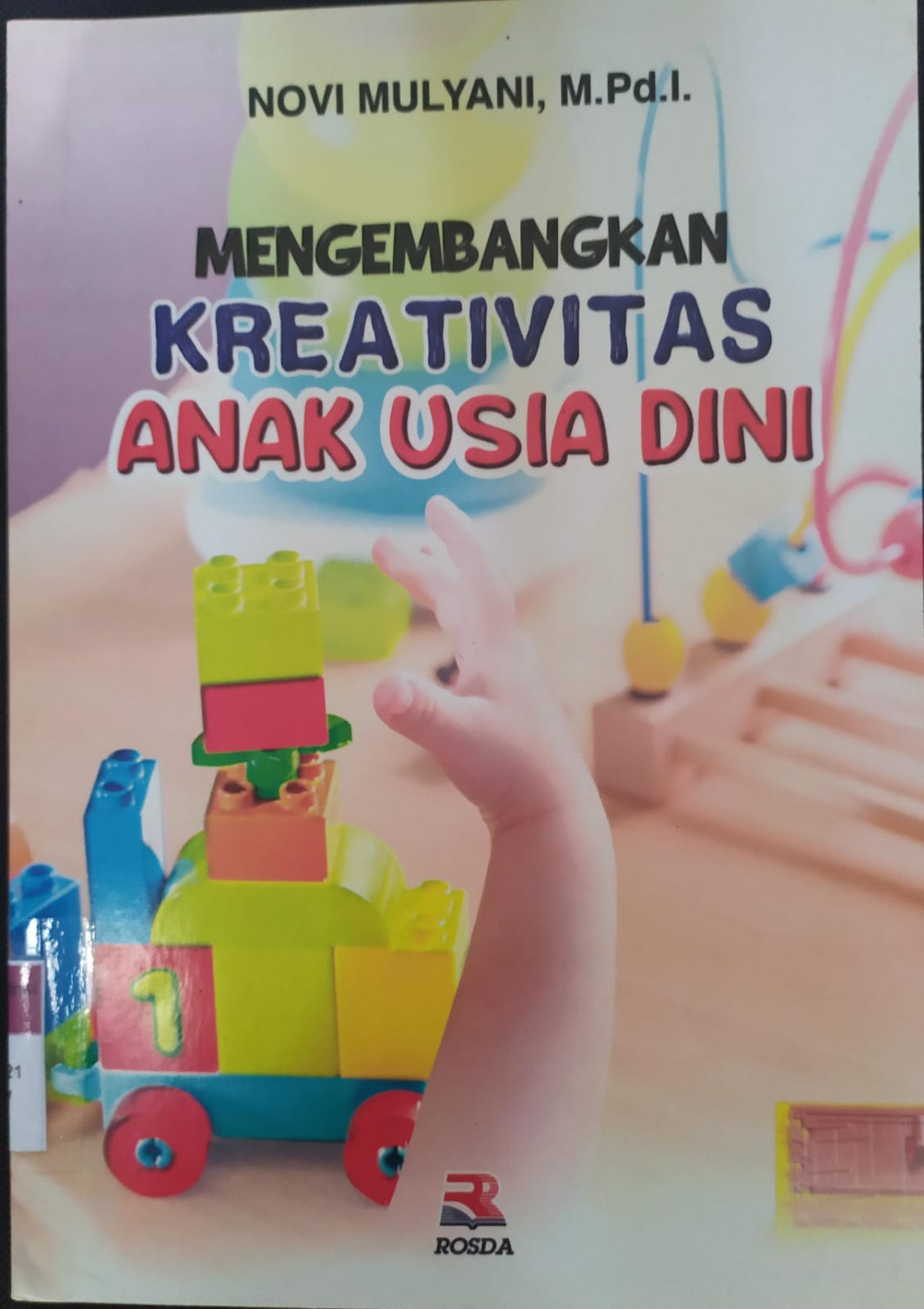 Cover Mengembangkan Kreativitas Anak Usia Dini / Novi Mulyani