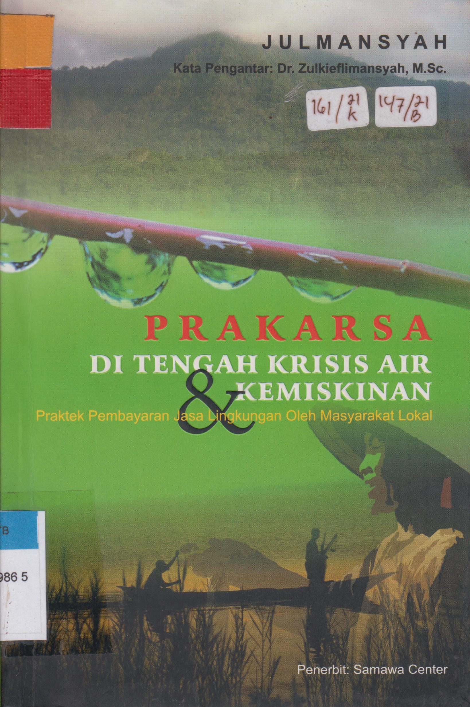 Cover Prakarsa ditengah krisis air dan kemiskinan :  Praktek pembayaran jasa lingkungan oleh masyarakat lokal