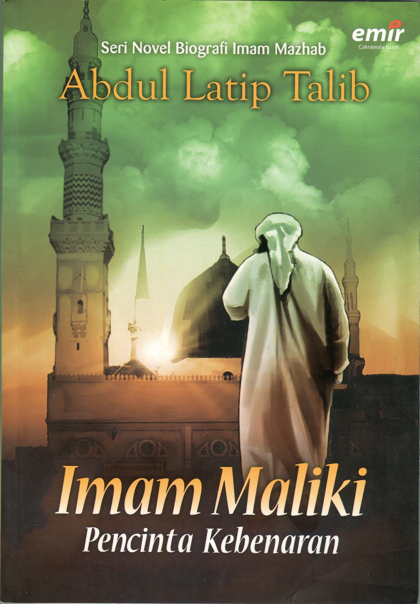 Cover Imam Maliki Pecinta Kebenaran / Abdul Latip Talib