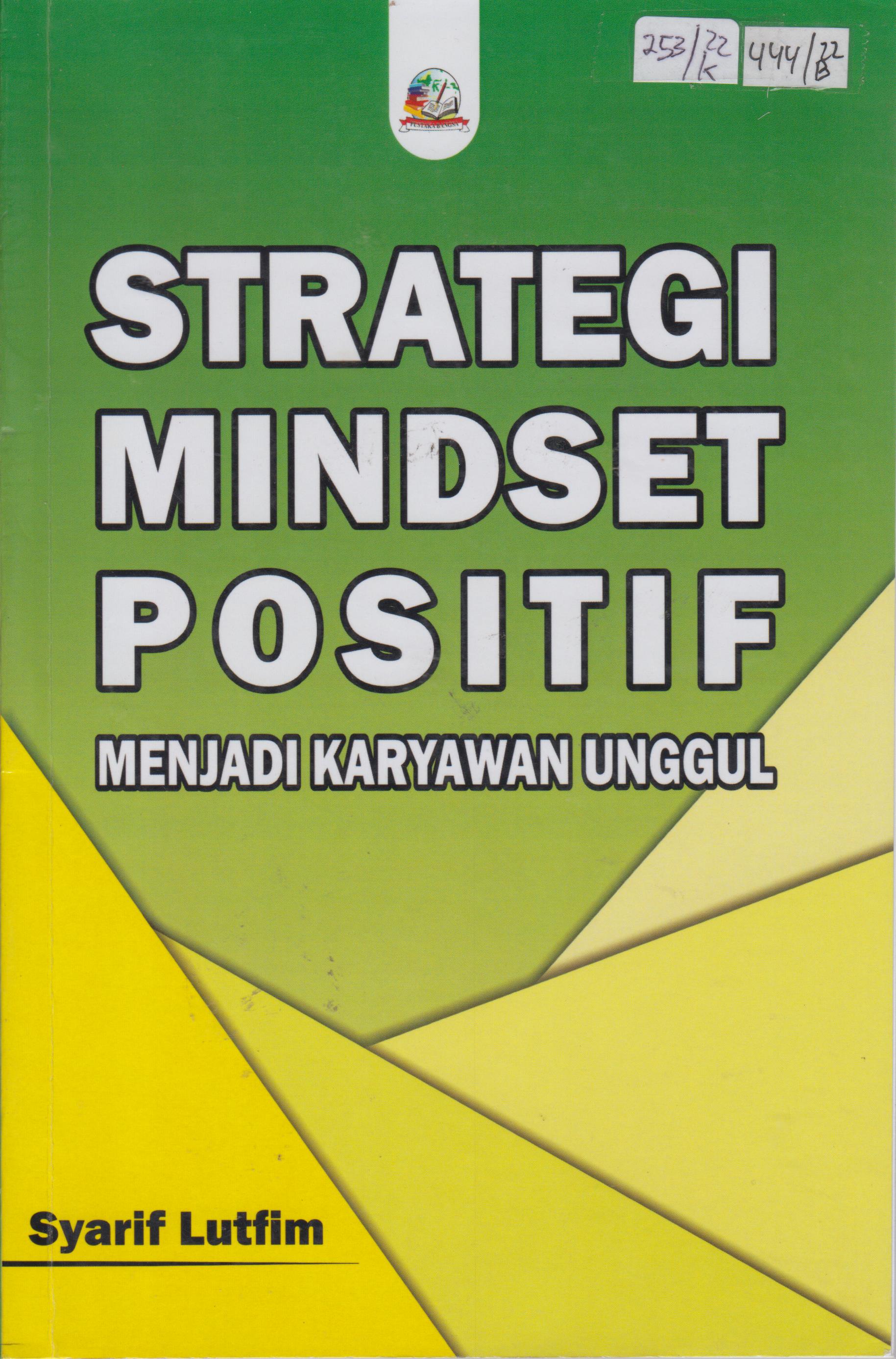Cover Strategi Mindset Positif Menjadi Karyawan Unggul