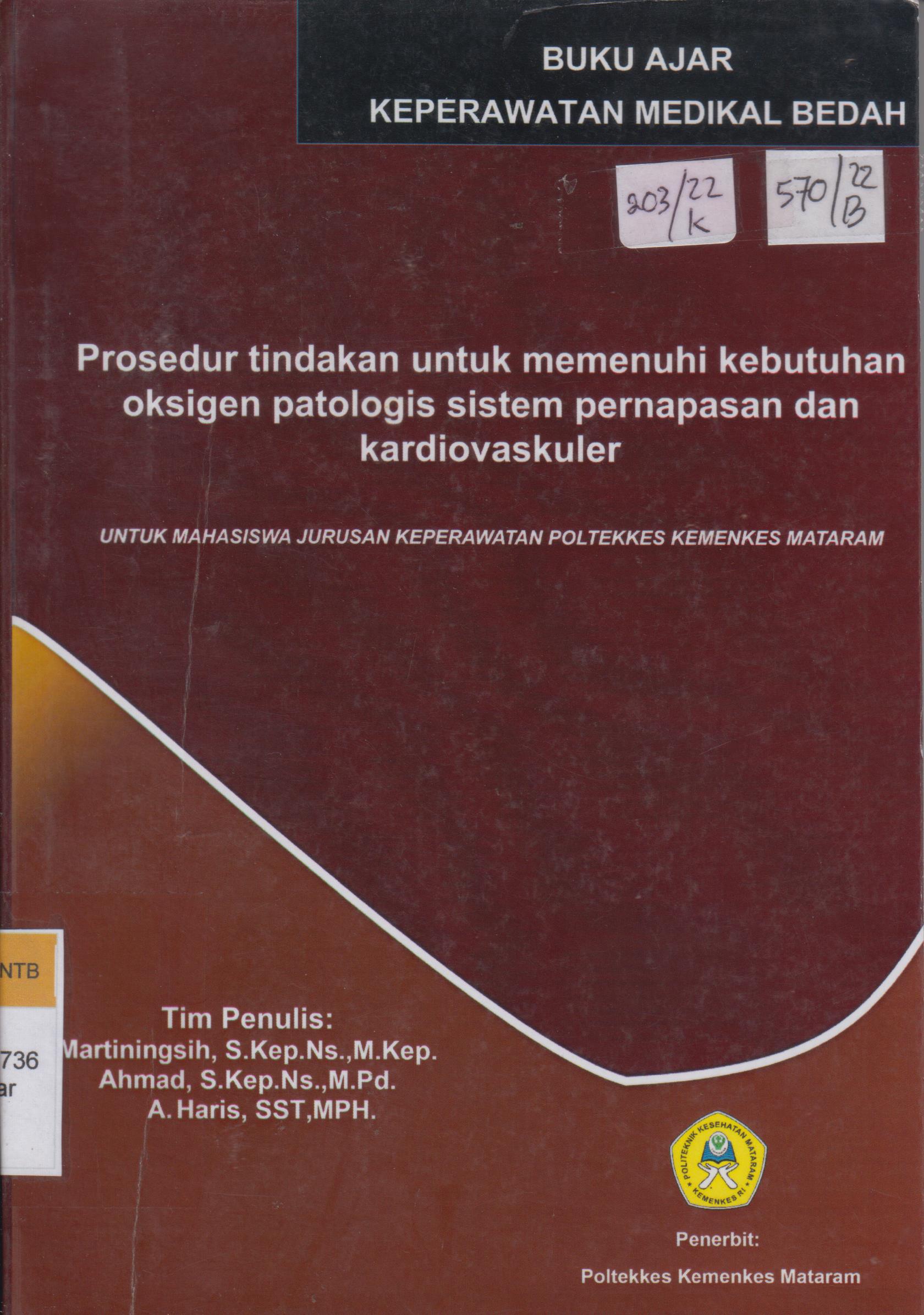 Cover Buku ajar perawatan medikal bedah : prosedur tindakan untuk memenuhi kebutuhan Oksigen patologis sistem pernapasan dan kardiovaskuler