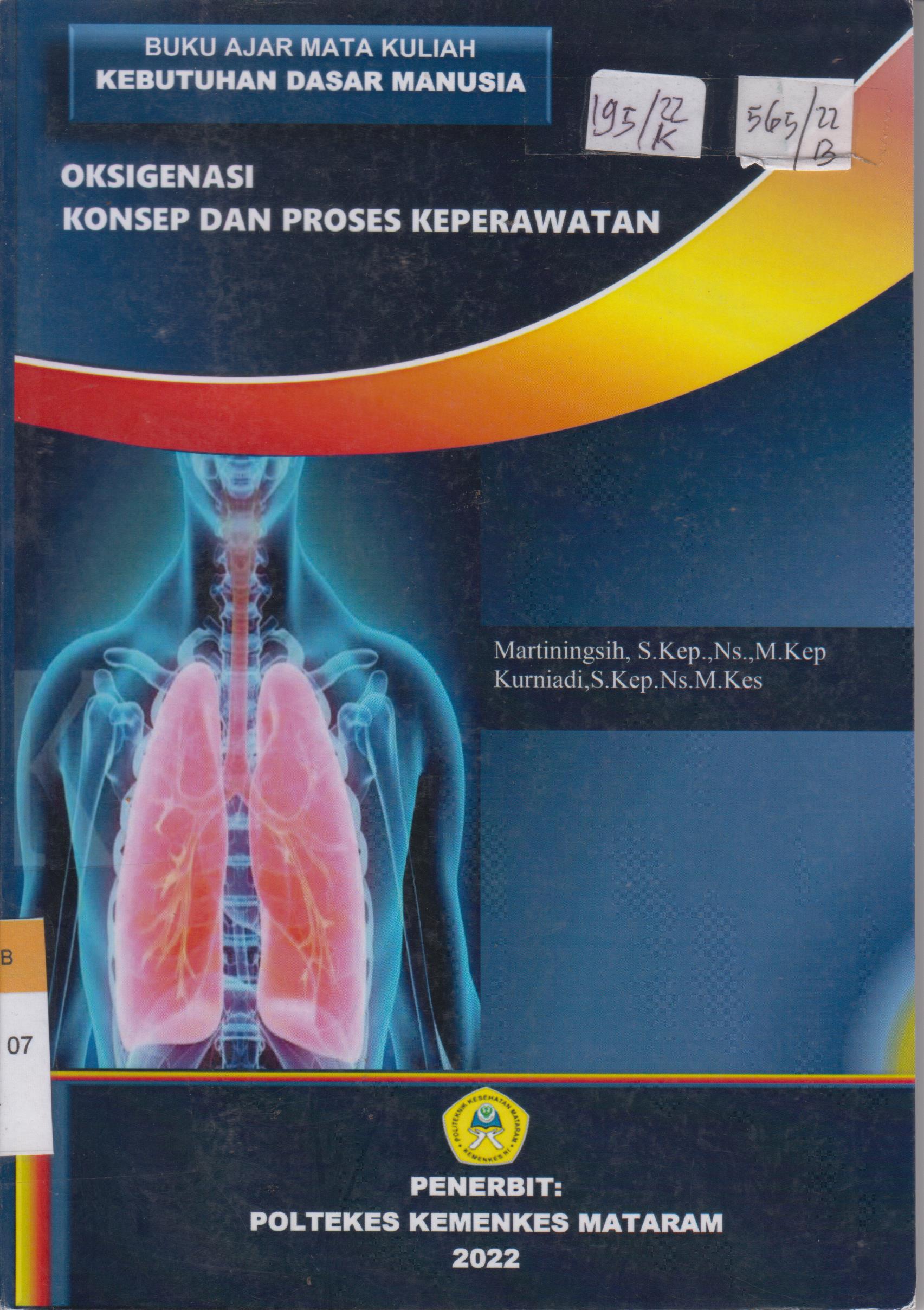 Cover Oksigenasi konsep dan proses keperawatan :  buku ajar mata kuliah kebutuhan dasar manusia / Murtiningsih