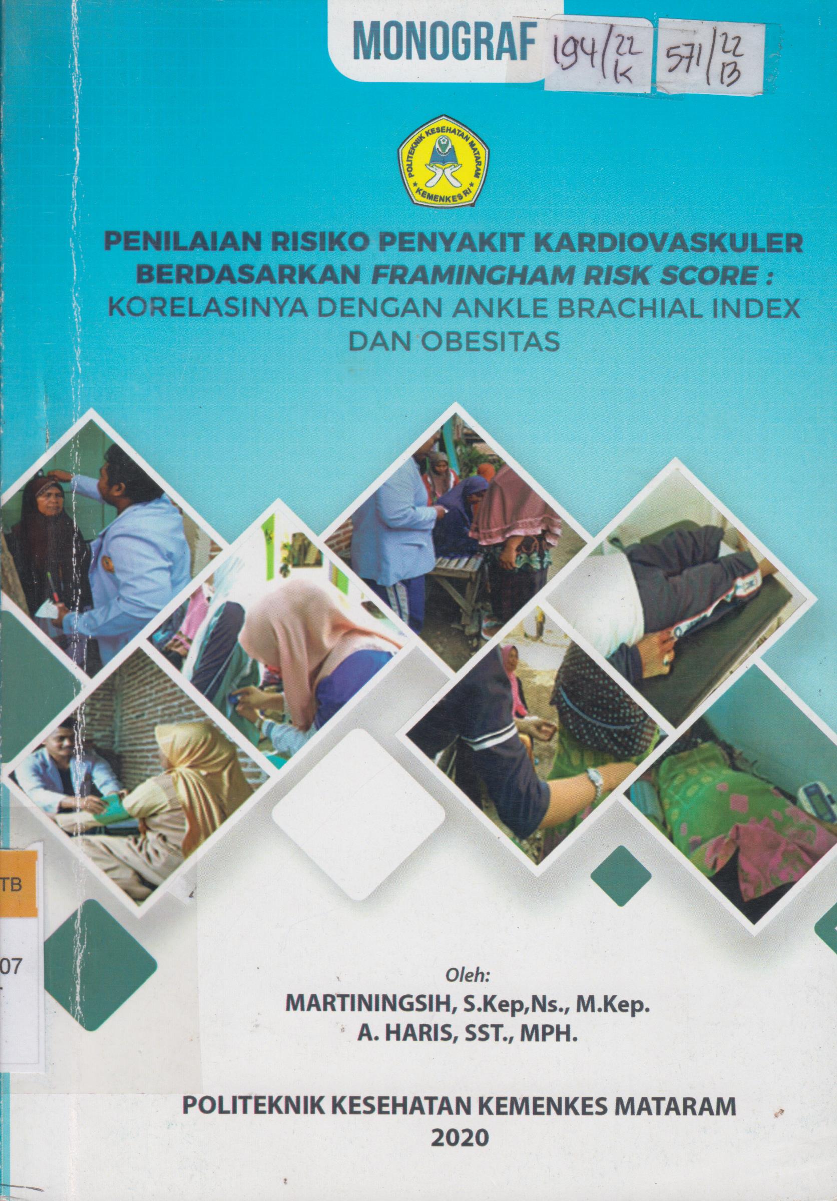 Cover Penilaian risiko penyakit kardiovaskuler berdasarkan framinghan risk score :  korelasinya dengan ankle brachial indeks dan obesitas / Martiningsih