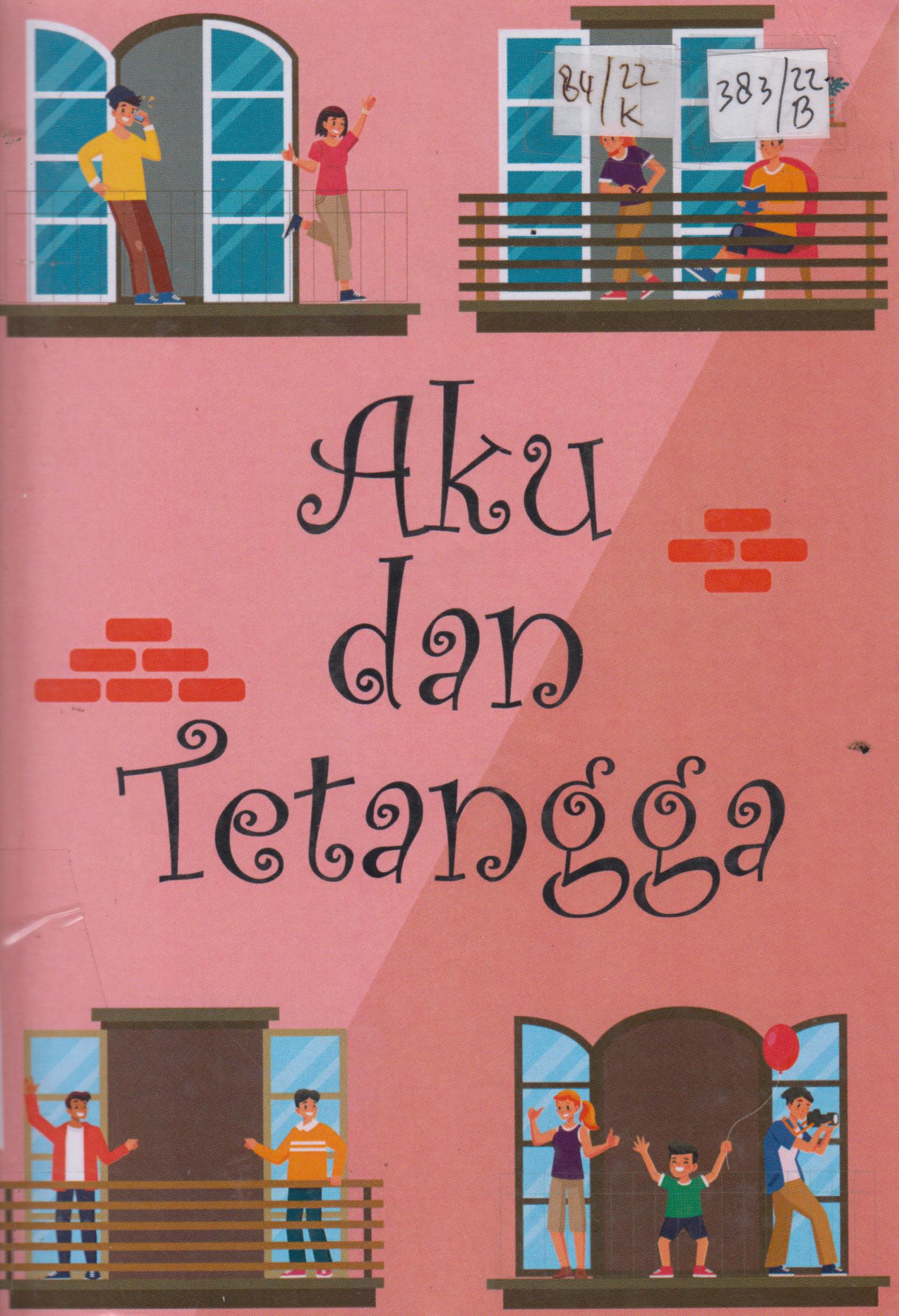 Cover Aku dan Tetangga / Ismi Rahayu