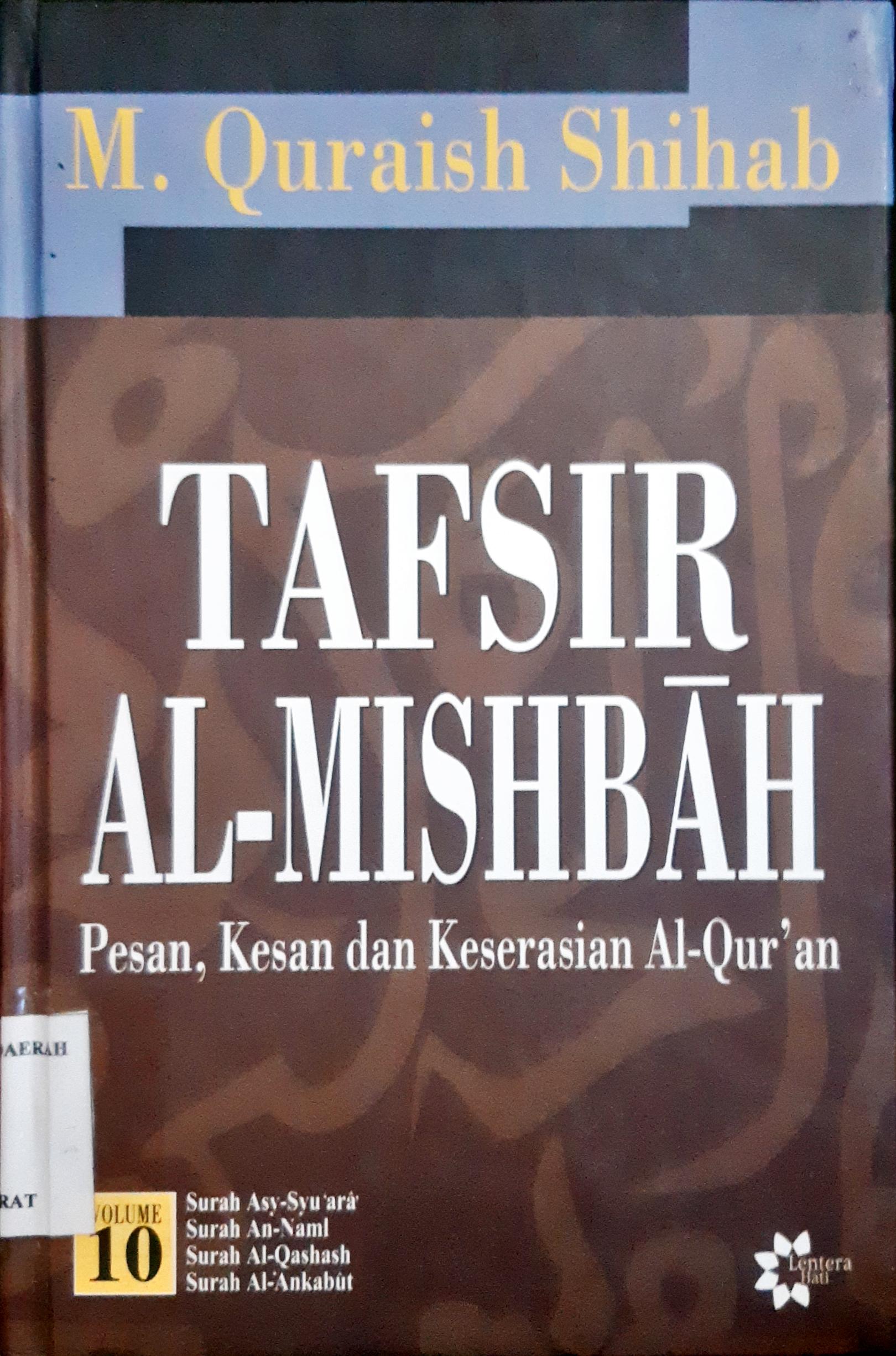 Cover Tafsir Al-Mishbah volume 10 :  Pesan, Kesan dan keserasian Al-Qur'an, Surah AL-Ankabut, Surah Ar-Rum, Surah Luqman, Surah As-Sajadah, Surah Al-Ahzab, Surah Saba' / M. Quraish Shihab