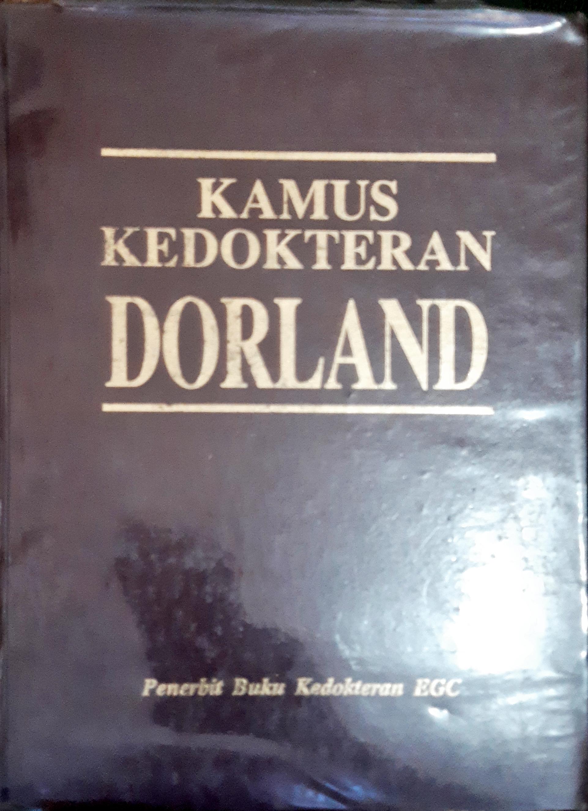 Cover Kamus kedokteran dorland edisi 26 / W.A.Newman Dorland; alih bahasa, dr. Retna Neary Elseria...(et al); editor bahasa indonesia, Albertus Agung Manode...(et al)