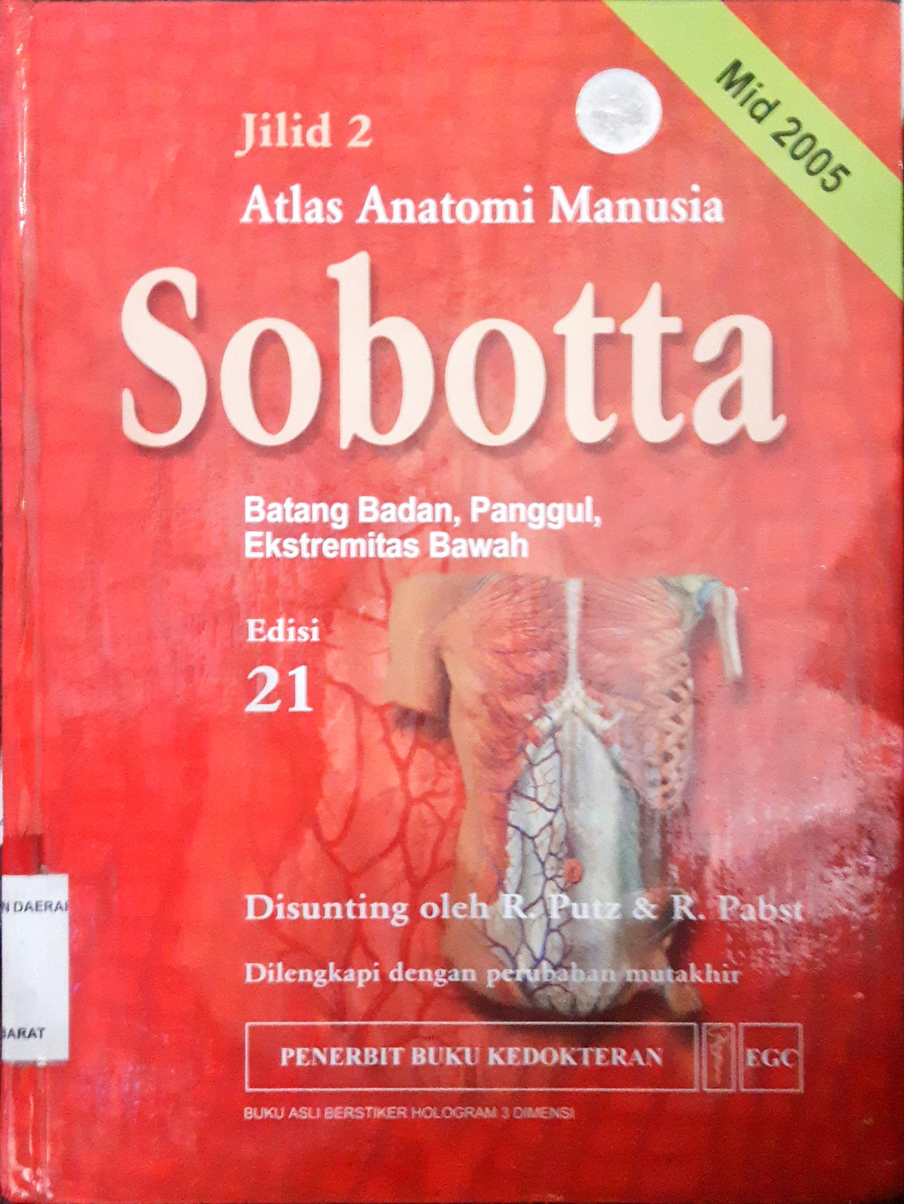 Cover Sobotta jilid 2 :  Atlas anatomi manusia Batang badan, panggul, ekstremitas bawah / Alih bahasa, Dr. rer. physiol. dr. Septelia Inawati Wanandi ; editor, Y. Joko Suyono