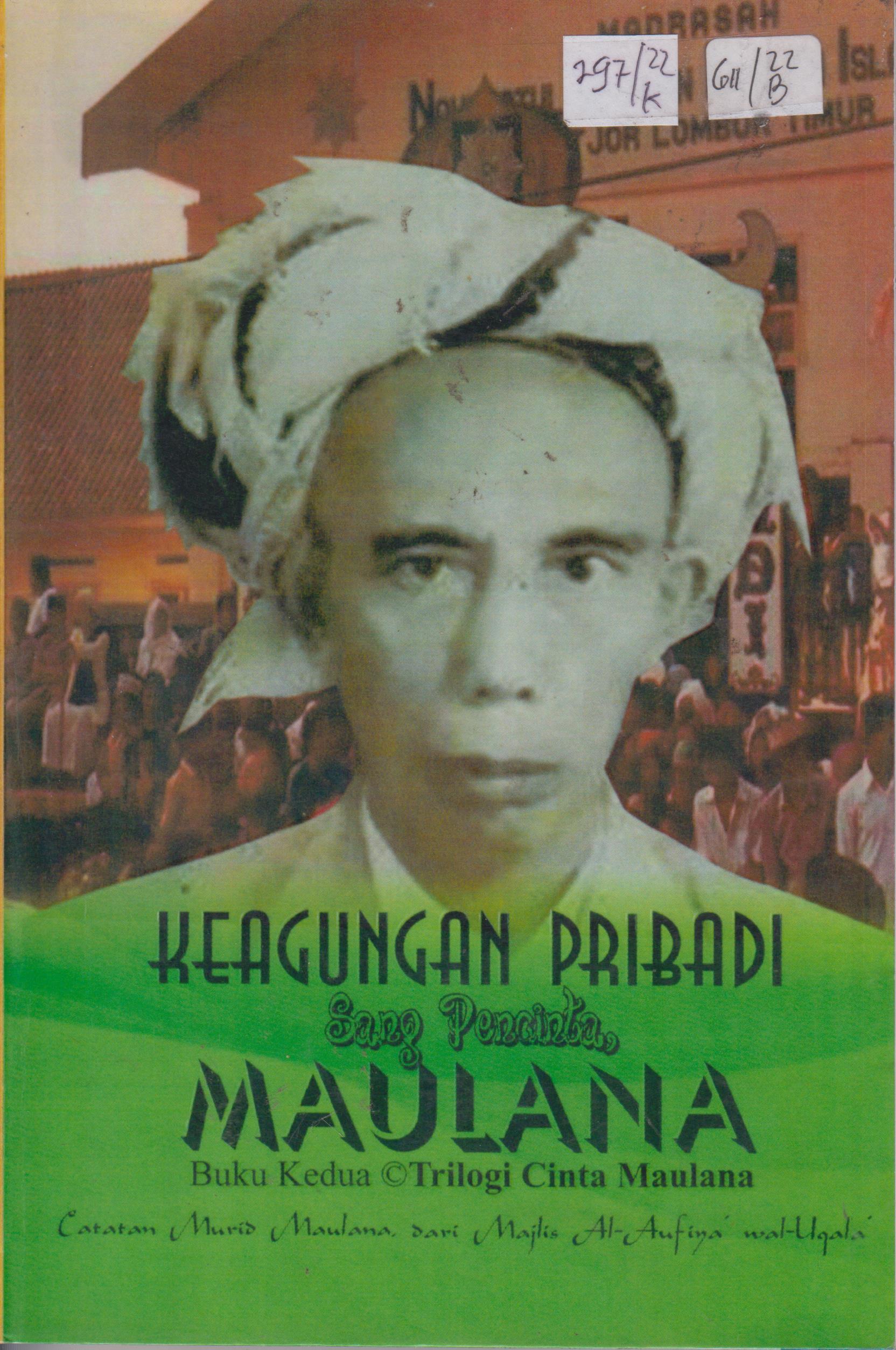 Cover Keagungan Pribadi Sang Pencinta, Maulana / Muhammad Thohri, Lalu Muhyi Abidin, Khairi Yasri, Fahrurrozi, dkk