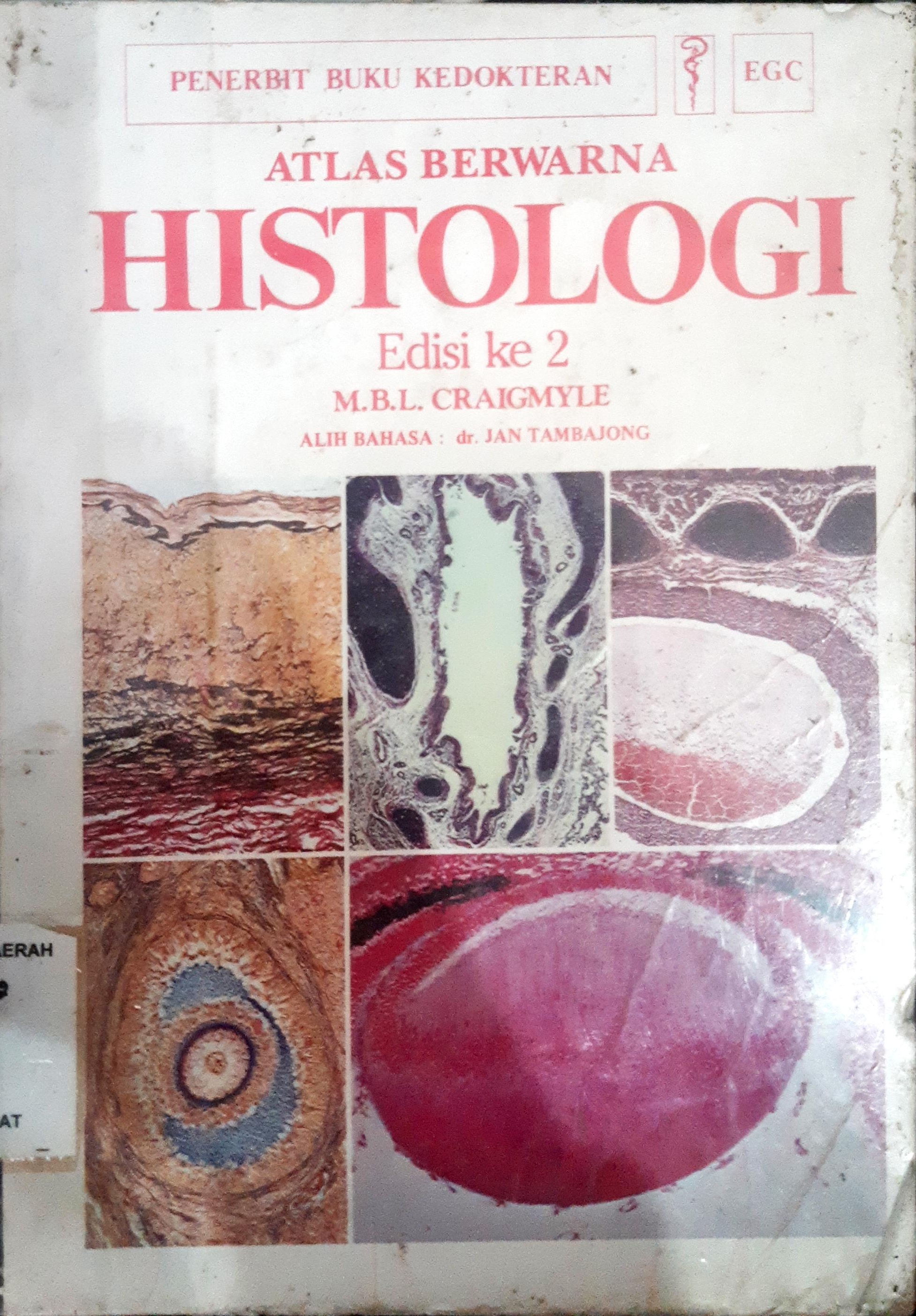Cover Atlas berwarna histologi / M.B.L. Craigmyle...[et.al] ; alih bahasa. dr. Jan Tambajong