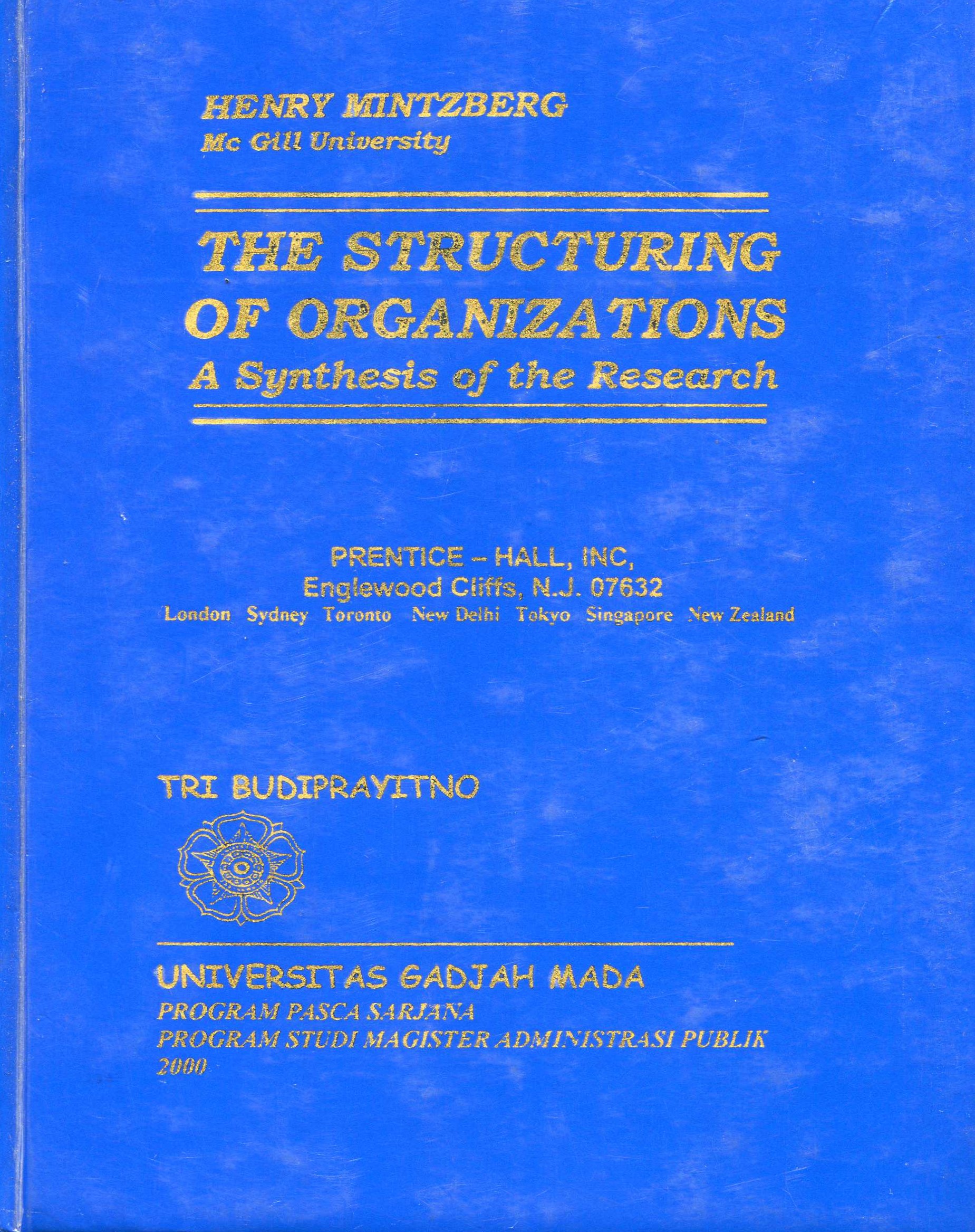 Cover The Structuring of Organizations :  A Syntesis of the Research